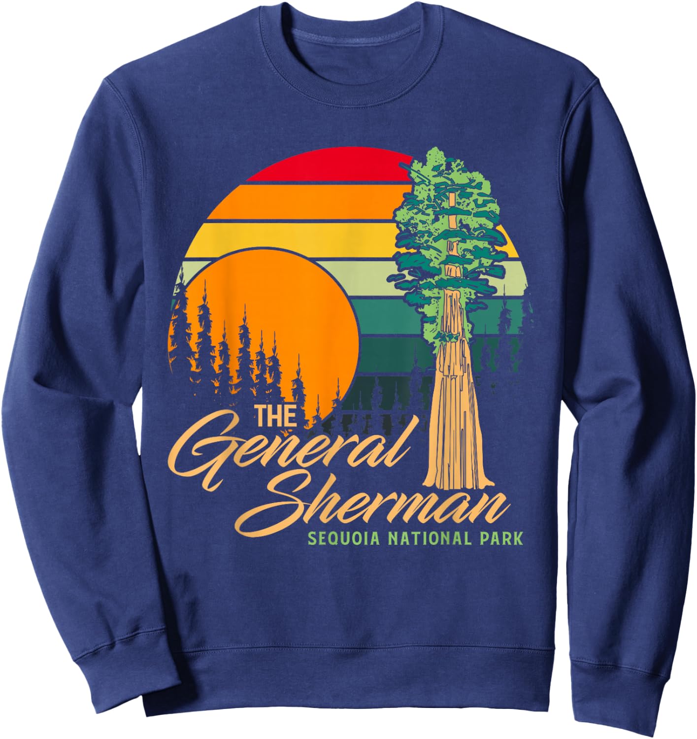 General Sherman Sequoia National Park Shirt Souvenir Sweatshirt - Sweatshirt | Navy