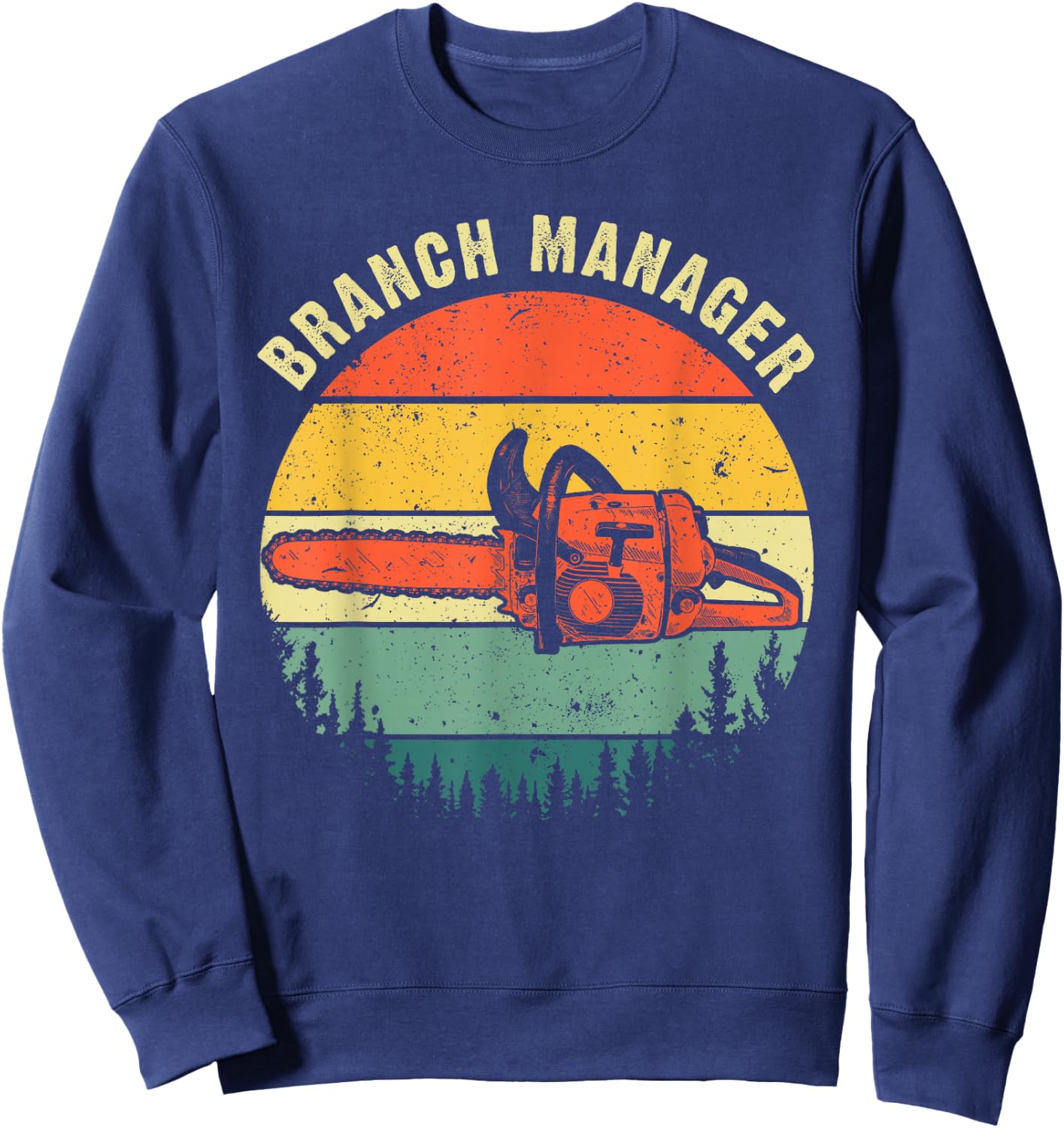 Cool Lumberjack Art Men Women Arborist Logger Branch Manager Small Sweatshirt - Sweatshirt | Navy