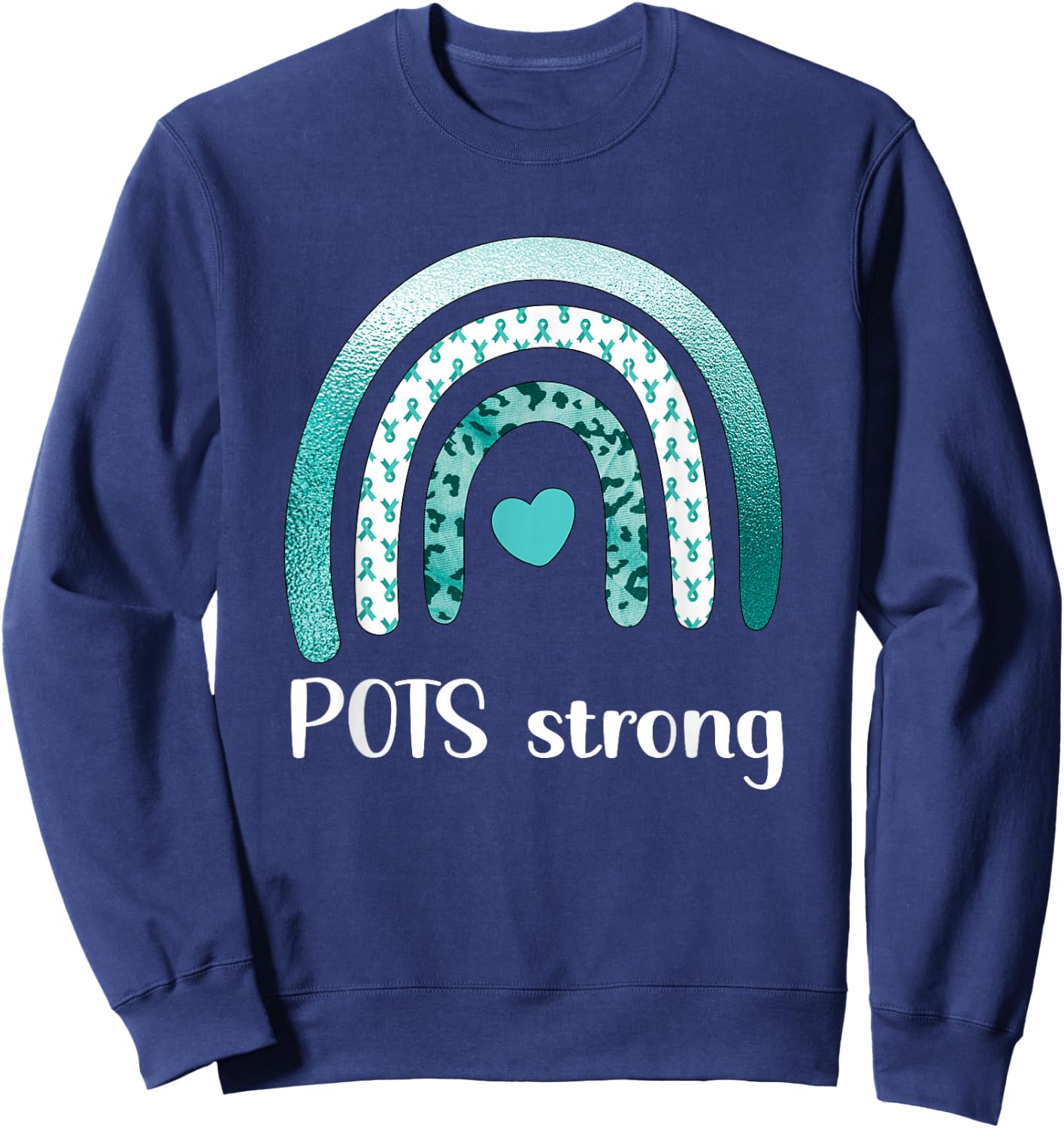 POTS Disease Awareness Month | POTS Warrior POTS Strong Postural Orthostatic Tachycardia Syndrome - -Adults, Black, Small, Short Sleeve Sweatshirt - Sweatshirt | Navy