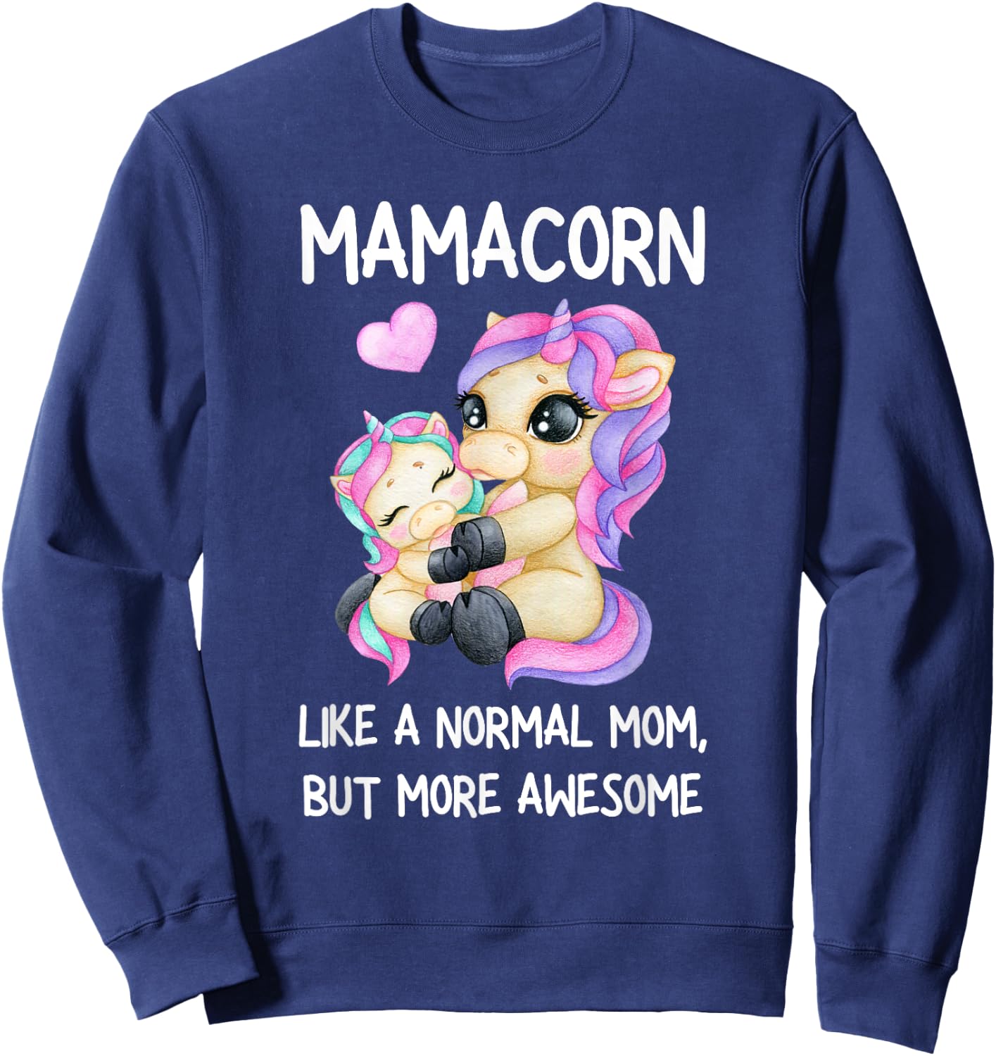 Funny Mamacorn Unicorn Costume Mom Mother's Day Sweatshirt - Sweatshirt | Navy