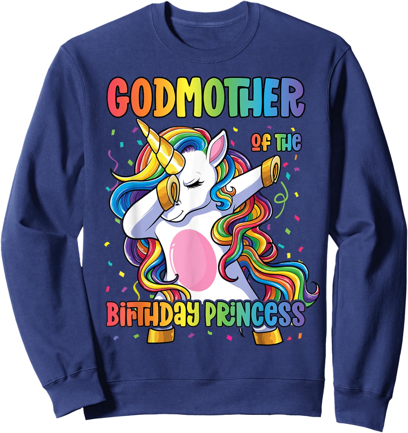 Godmother of the Birthday Princess Dabbing Unicorn Girl Sweatshirt - Sweatshirt | Navy