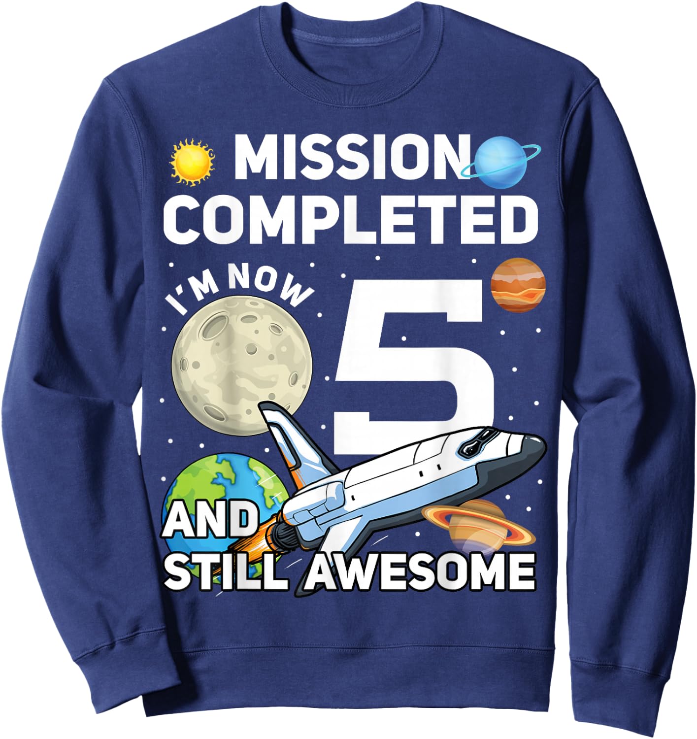 5th Space Birthday Space Birthday Party 5 Years Old Sweatshirt - Sweatshirt | Navy