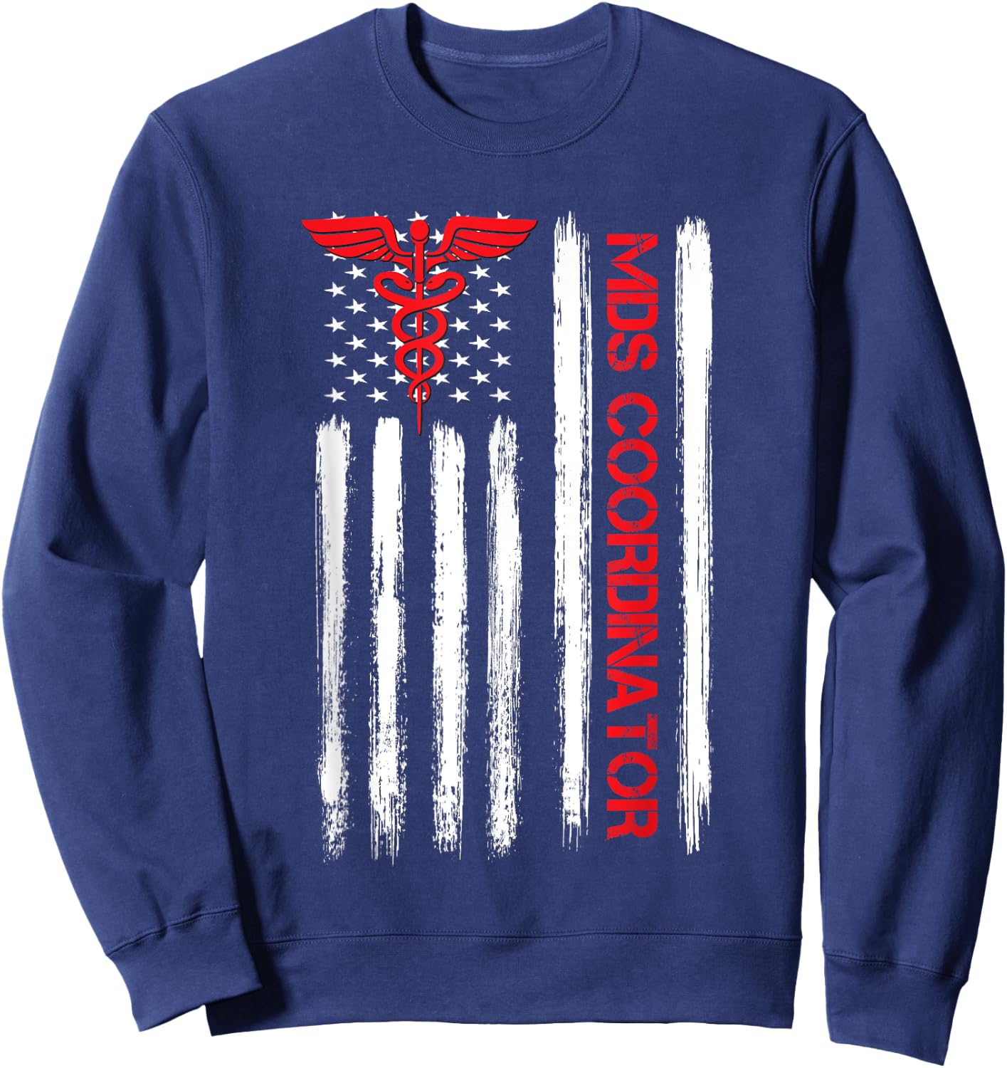 Mds Coordinator Nurse American Flag RN Registered Nurse Sweatshirt - Sweatshirt | Navy