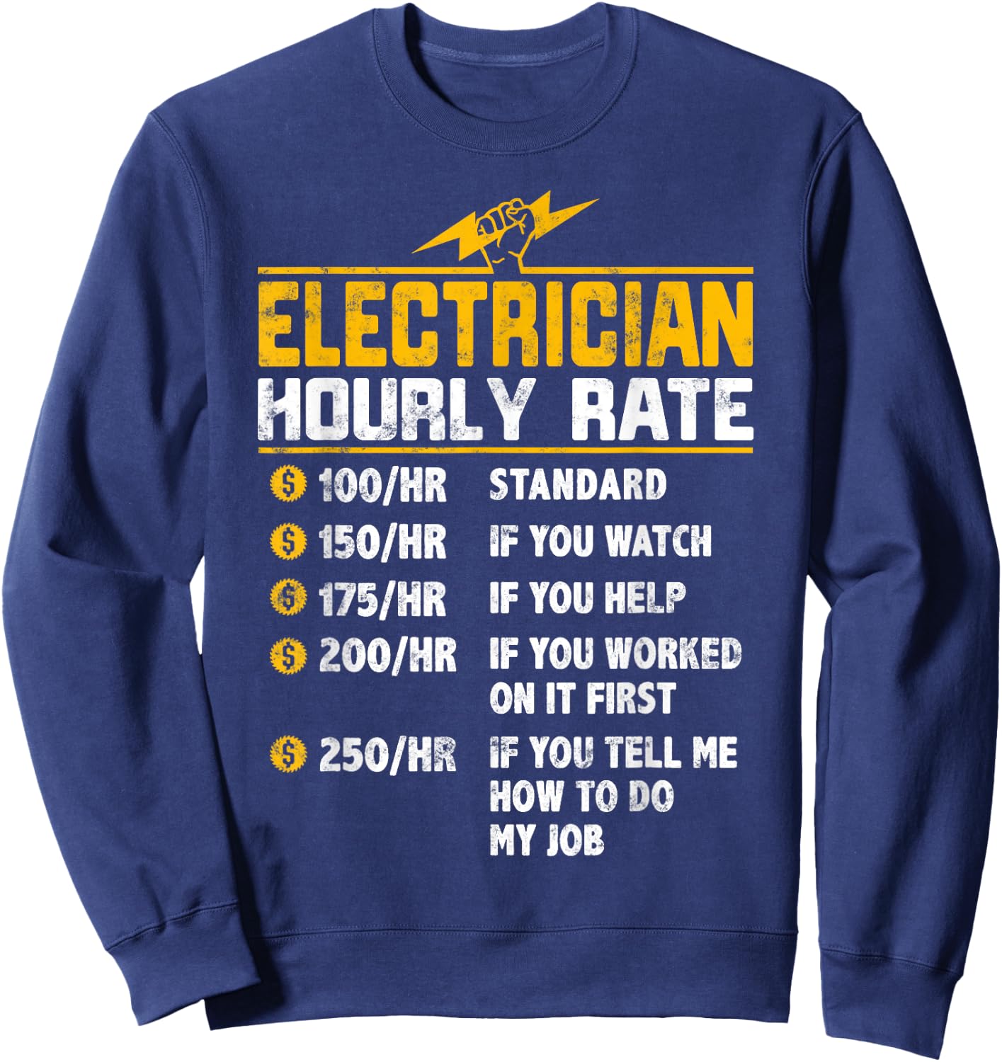 Funny Electrician Hourly Rate Sweatshirt - Sweatshirt | Navy