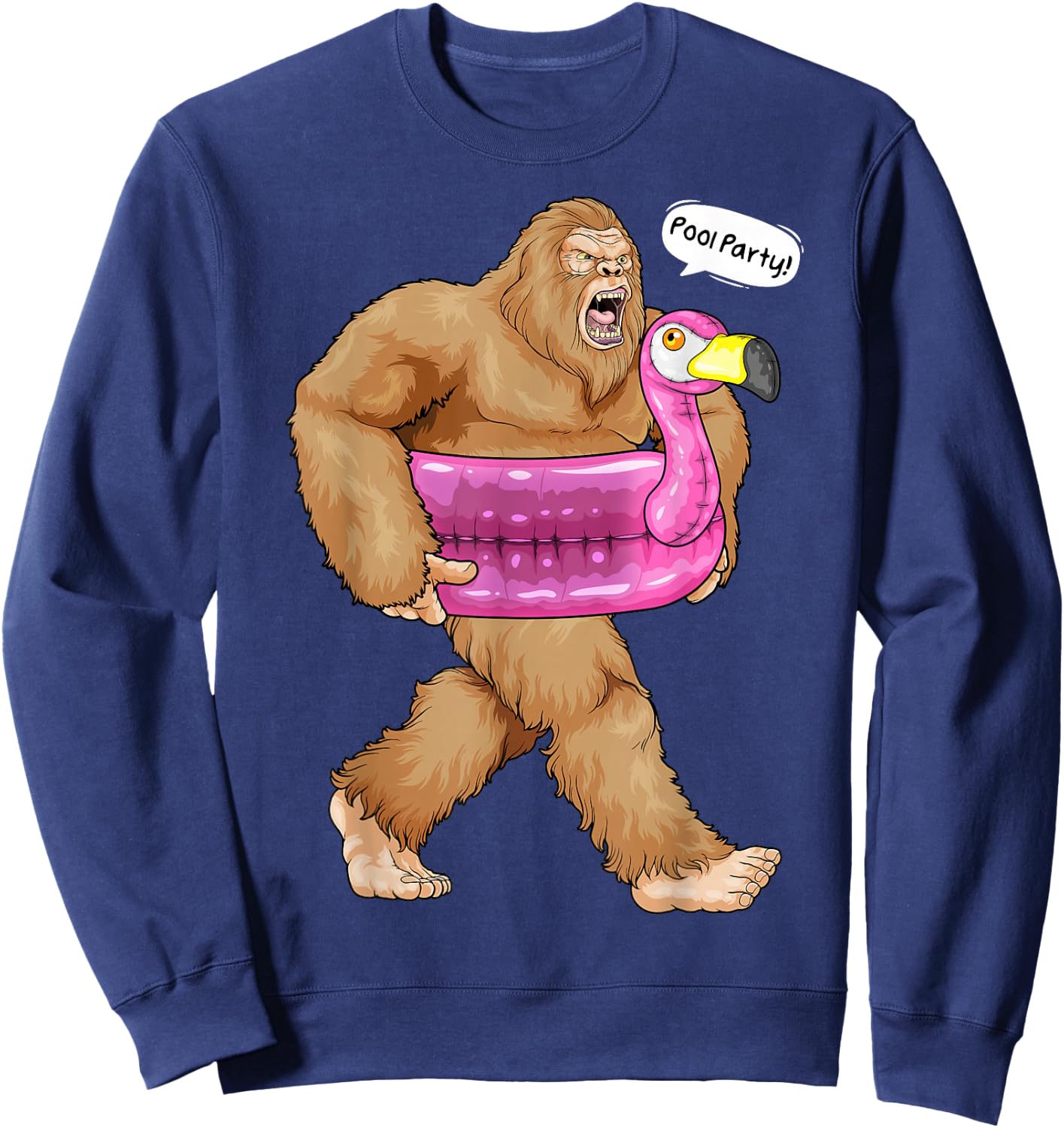 Pool Party Bigfoot Flamingo Float Funny Sasquatch Pink Float Sweatshirt - Sweatshirt | Navy