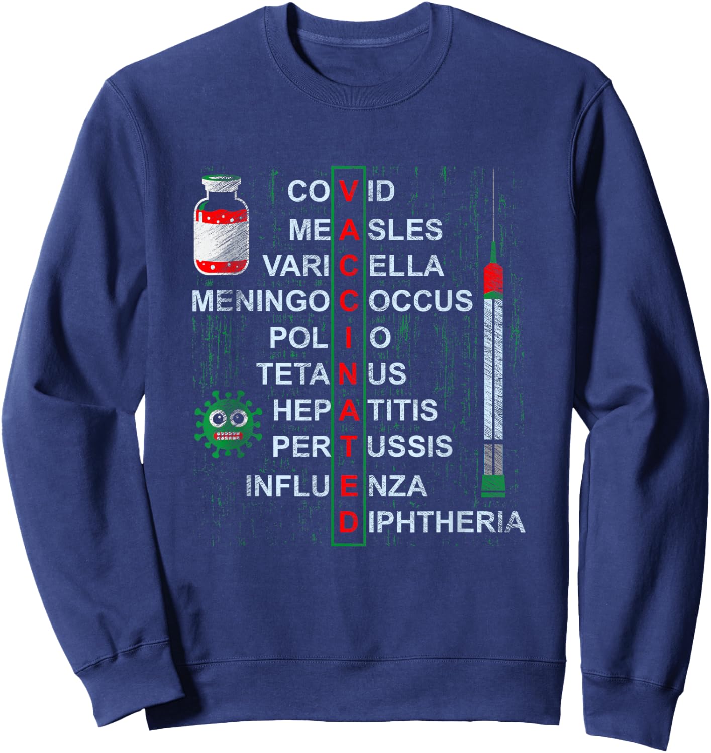 Get Vaccinated Covid Measles Pro Vaccines Doctor Nurse Med Sweatshirt - Sweatshirt | Navy