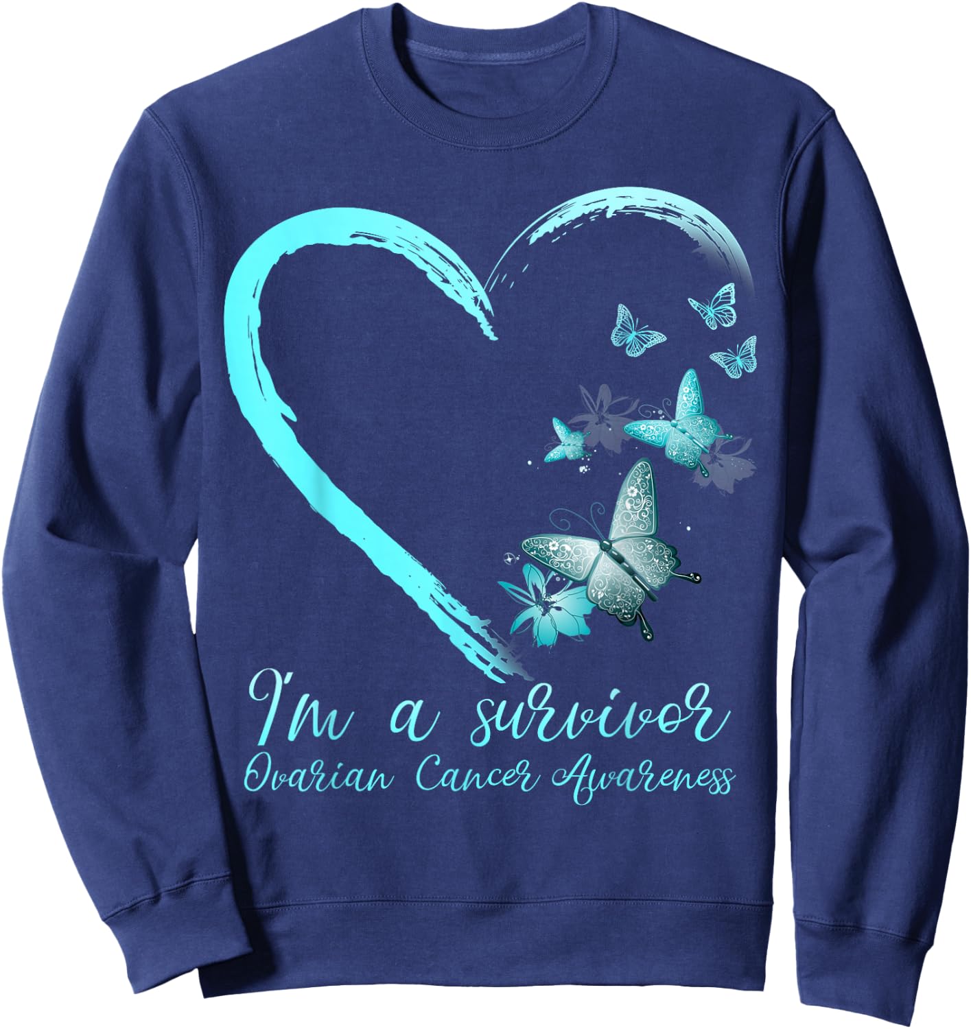Teal Butterfly Heart Survivor Ovarian Cancer Awareness Sweatshirt - Sweatshirt | Navy