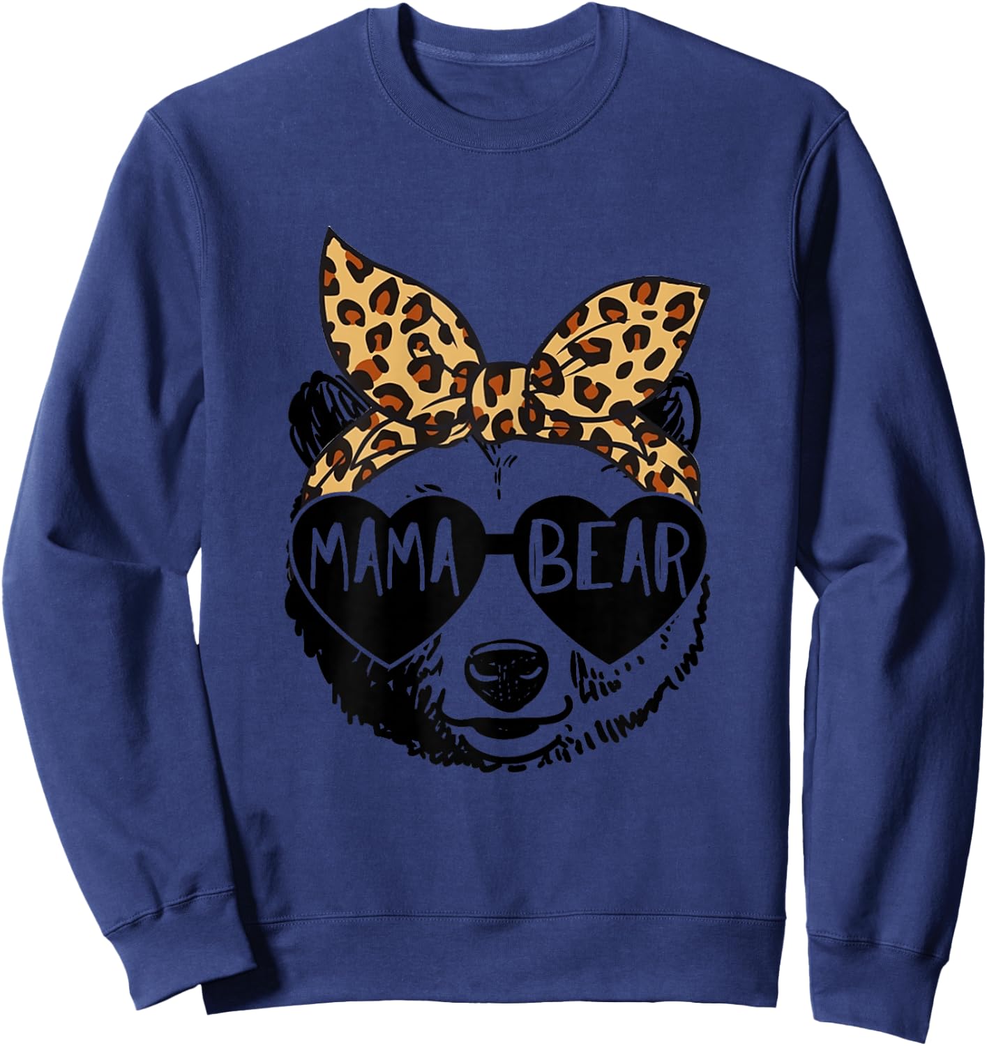 Mama Bear Face Sunglasses Grandma Grandmother Mother's Day Sweatshirt - Sweatshirt | Navy