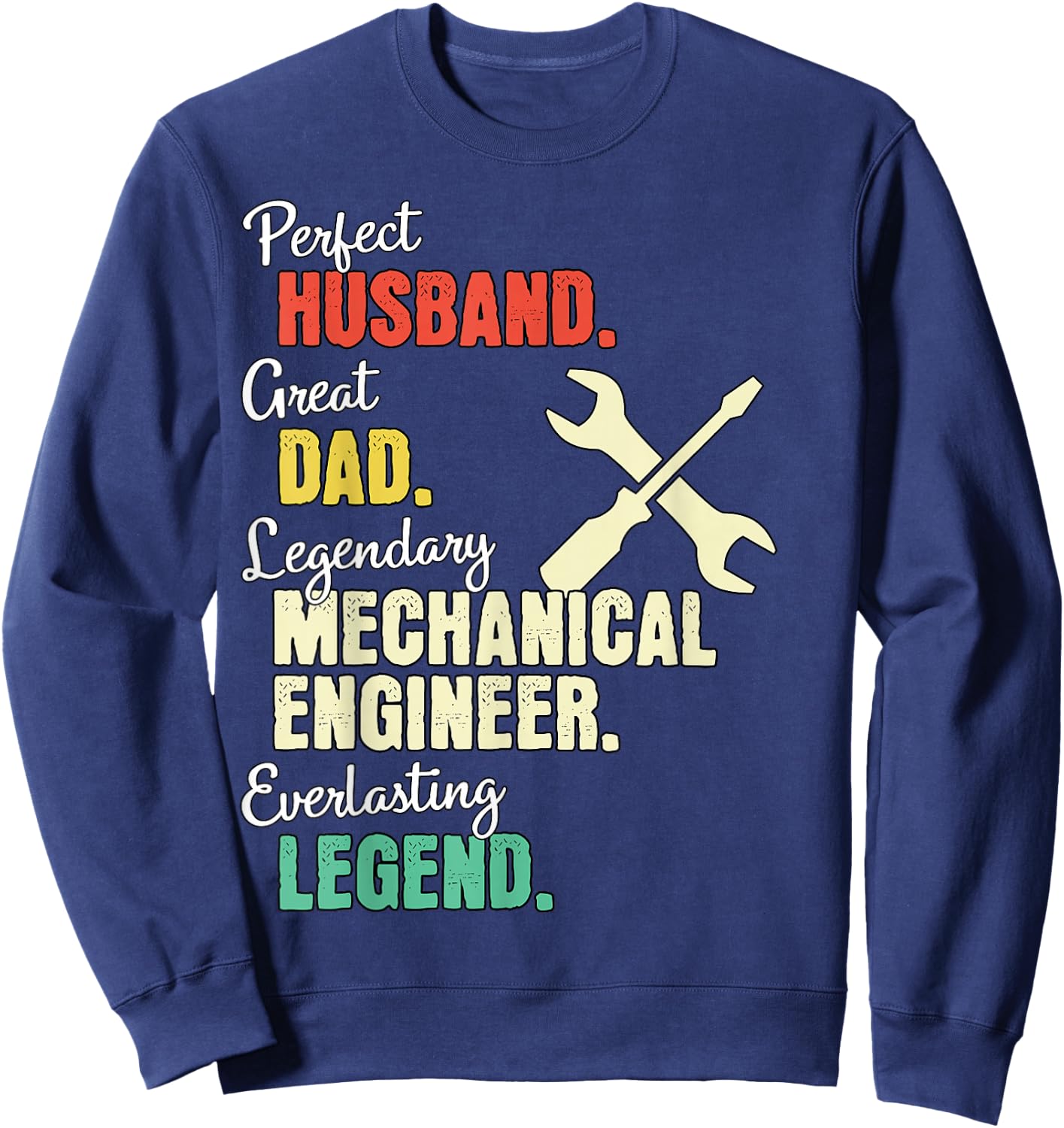 Dad Husband Mechanical Engineer Sweatshirt - Sweatshirt | Navy