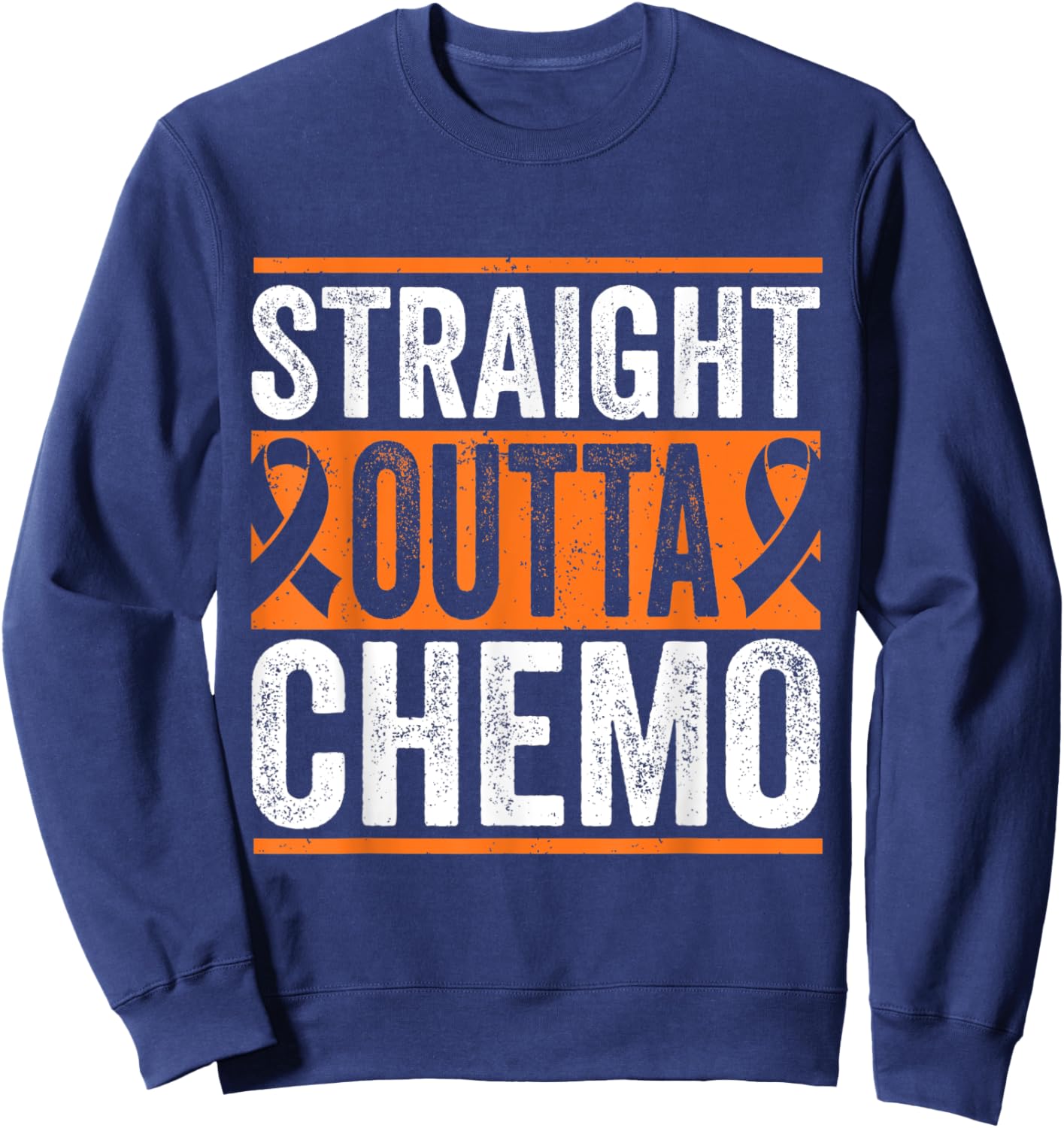 Straight Outta Chemo Leukemia Cancer Fighter Sweatshirt - Sweatshirt | Navy