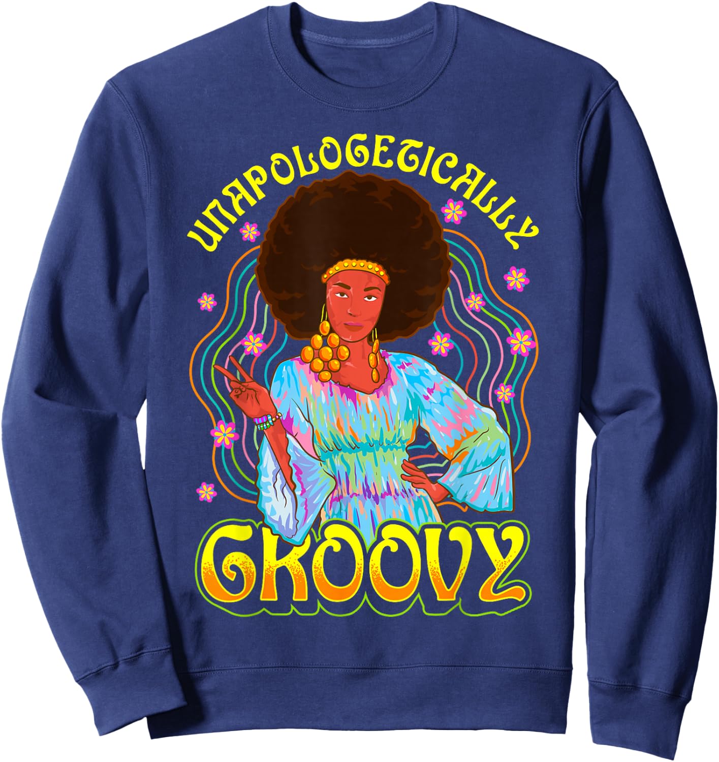 Unapologetically Groovy Black Woman 70s Dance Party Peace Sweatshirt - Sweatshirt | Navy
