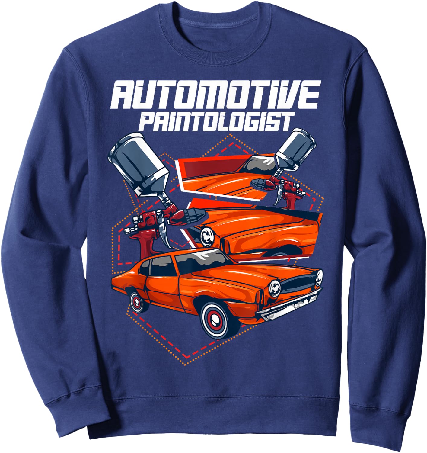 Automotive Paintologist Funny Car Repair Painter Sweatshirt - Sweatshirt | Navy
