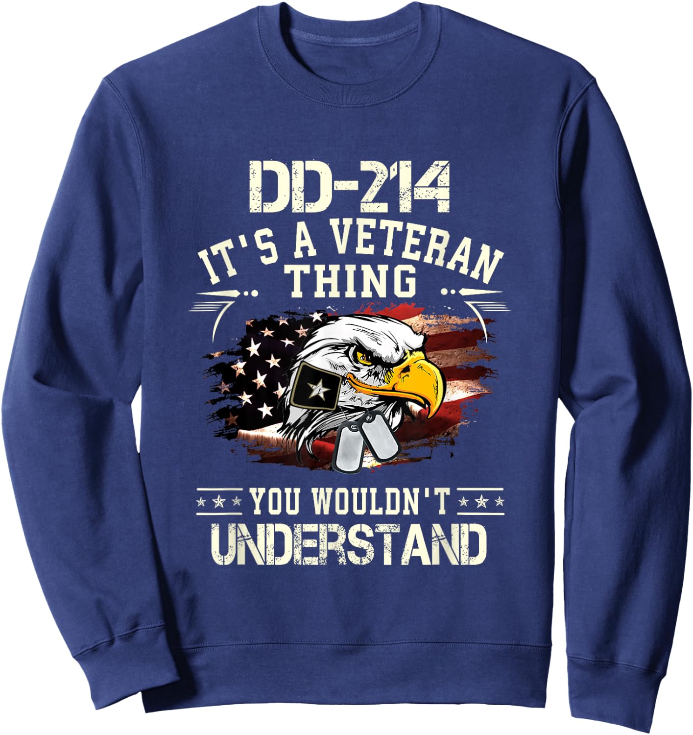 DD-214 It's A Veteran Thing You Wouldn't Understand Sweatshirt - Sweatshirt | Navy