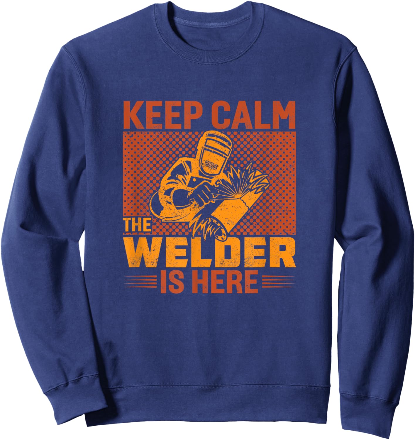 Welder Funny Saying Welding Sweatshirt - Sweatshirt | Navy