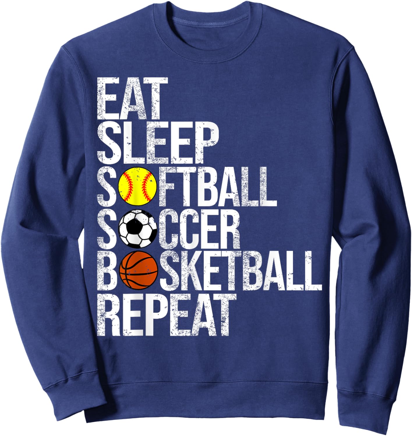 Eat Sleep Softball Soccer Basketball Repeat Funny Sport Sweatshirt - Sweatshirt | Navy