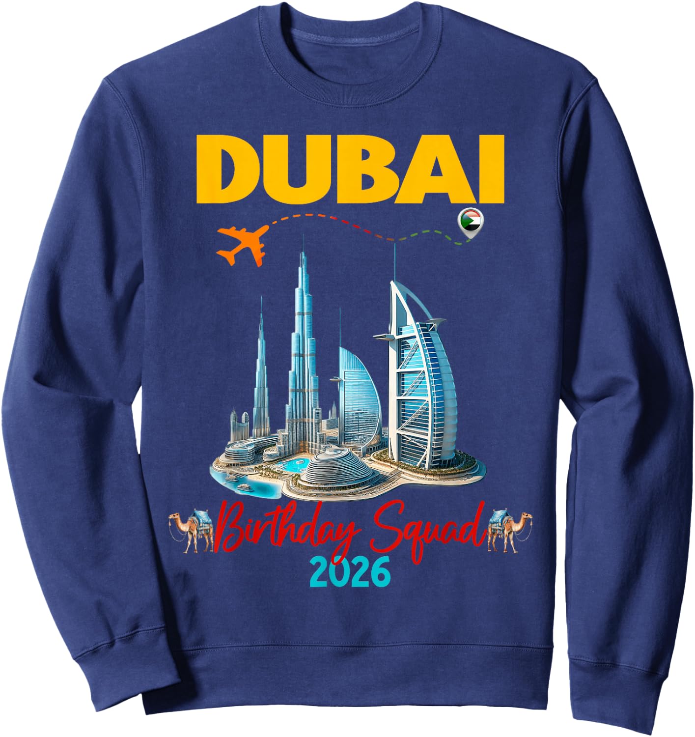 Dubai Family Friends Vacation 2026 Birthday Group Sweatshirt - Sweatshirt | Navy