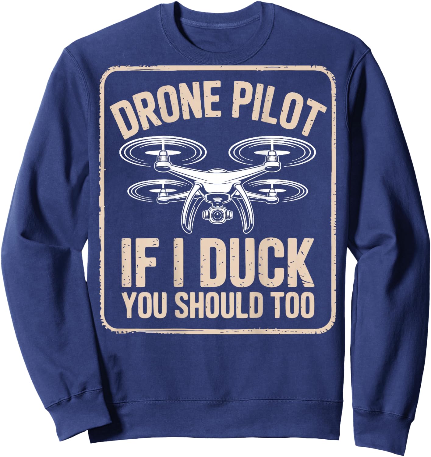 Funny FPV Drone Racer Pilot Drone Racing (On Back) Sweatshirt - Sweatshirt | Navy