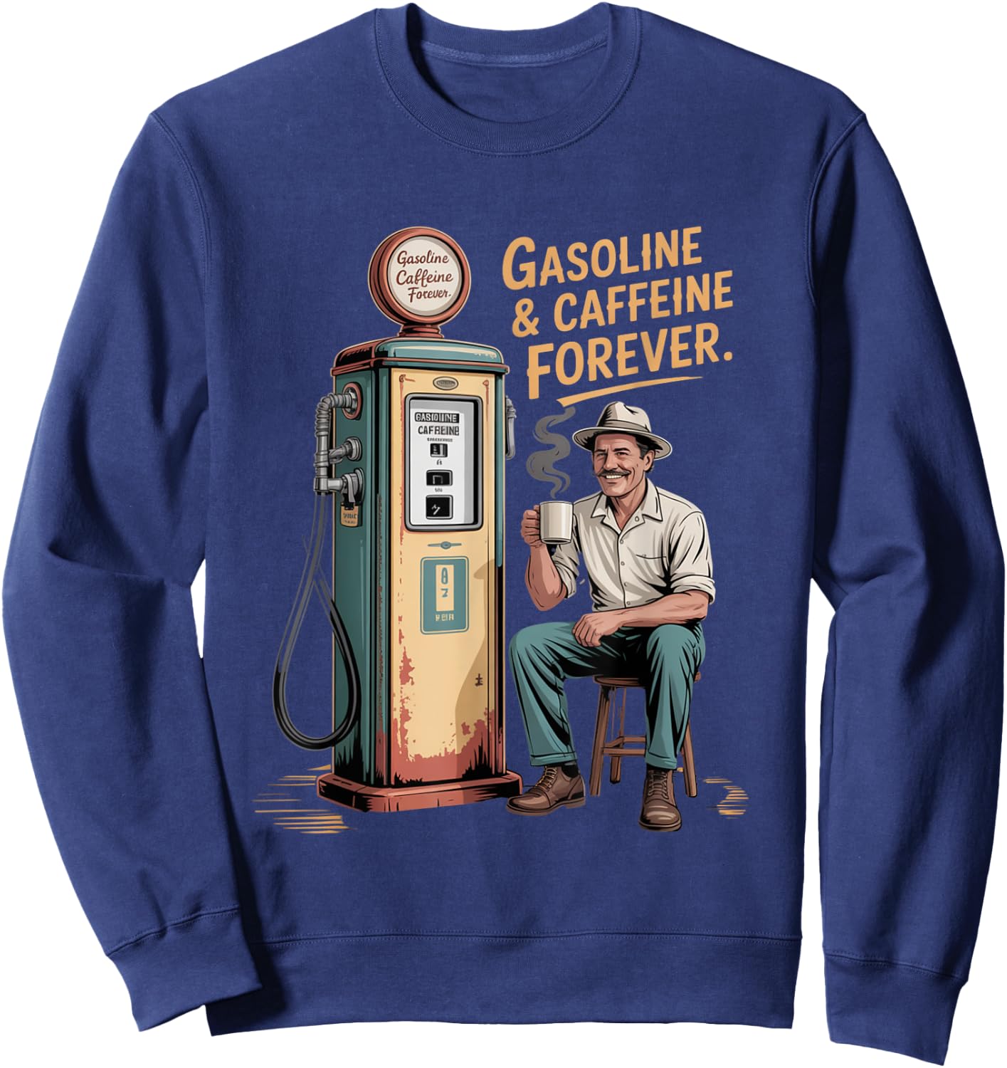 Vintage Gas Pump Powered By Gasoline And Caffeine Sweatshirt - Sweatshirt | Navy