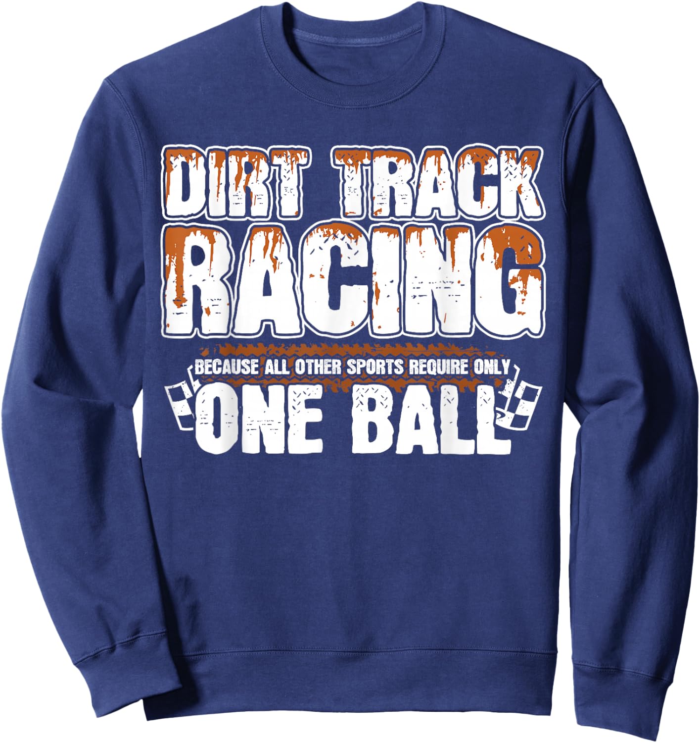 Funny Motocross - Stock Car - Dirt Track Racing Sweatshirt - Sweatshirt | Navy