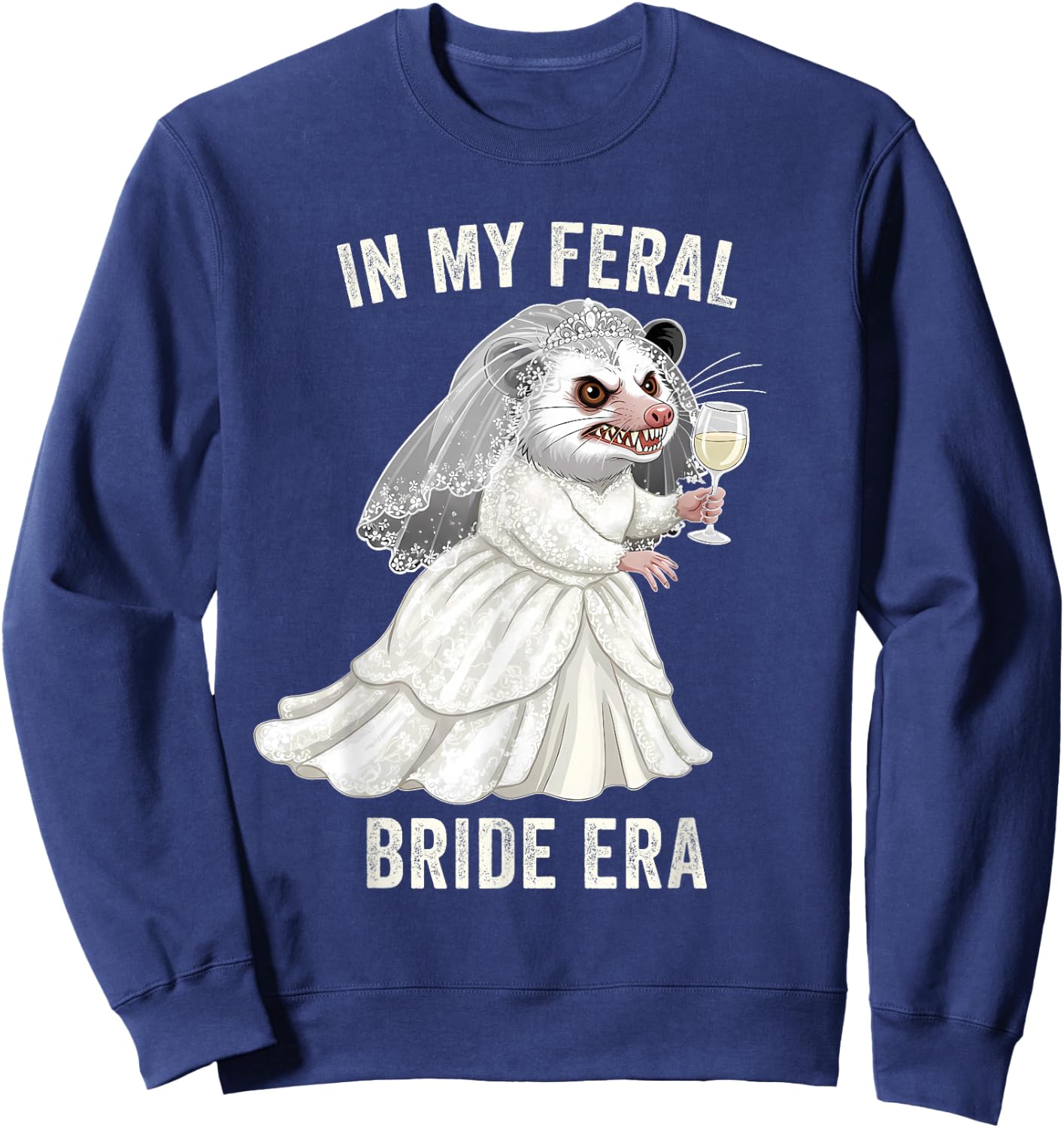 in My Feral Bride Era Funny Wedding Opossum Bachelorette Sweatshirt - Sweatshirt | Navy
