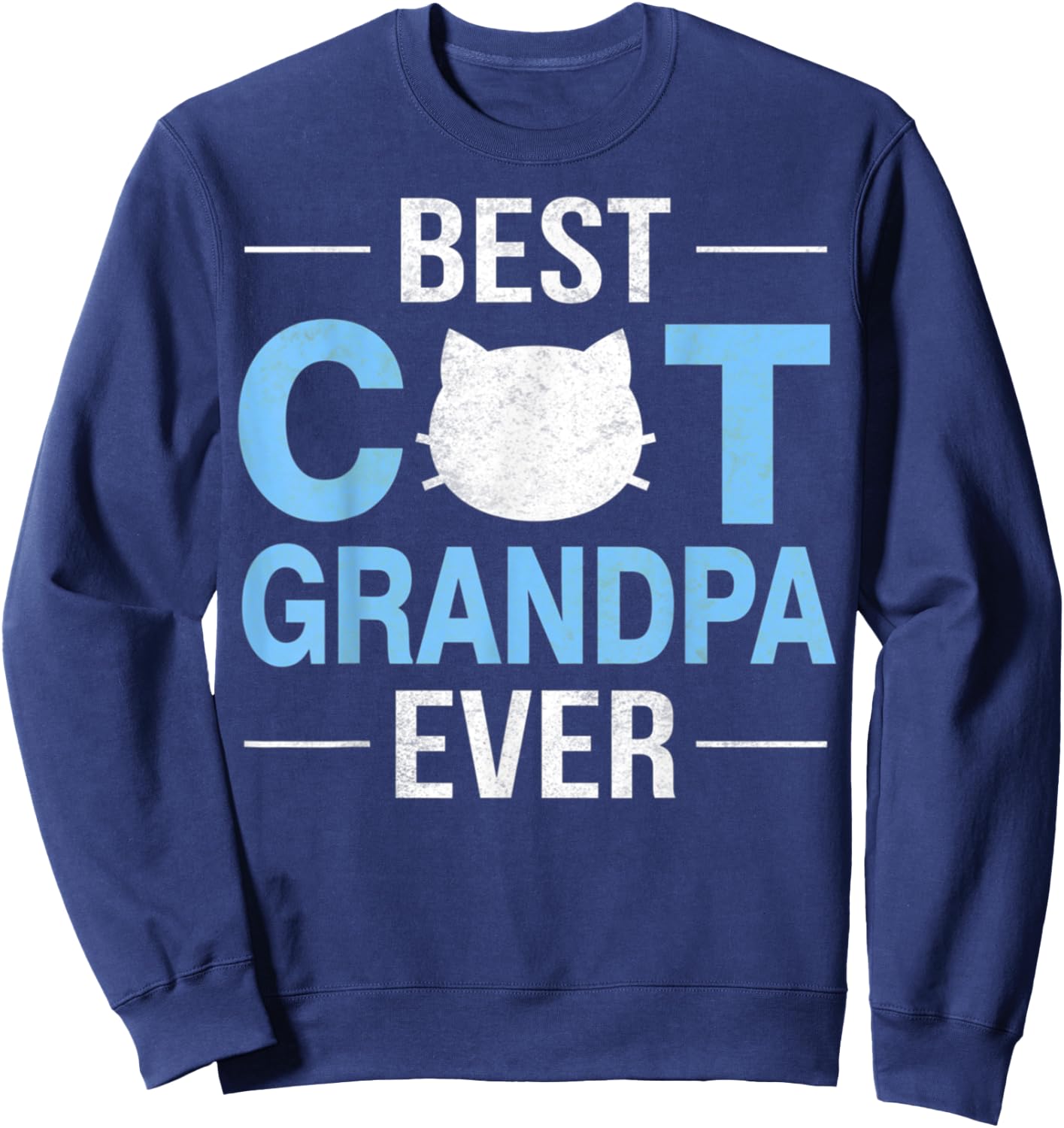 Best Cat Grandpa Ever Funny Kitty Lover Father Gift Sweatshirt - Sweatshirt | Navy