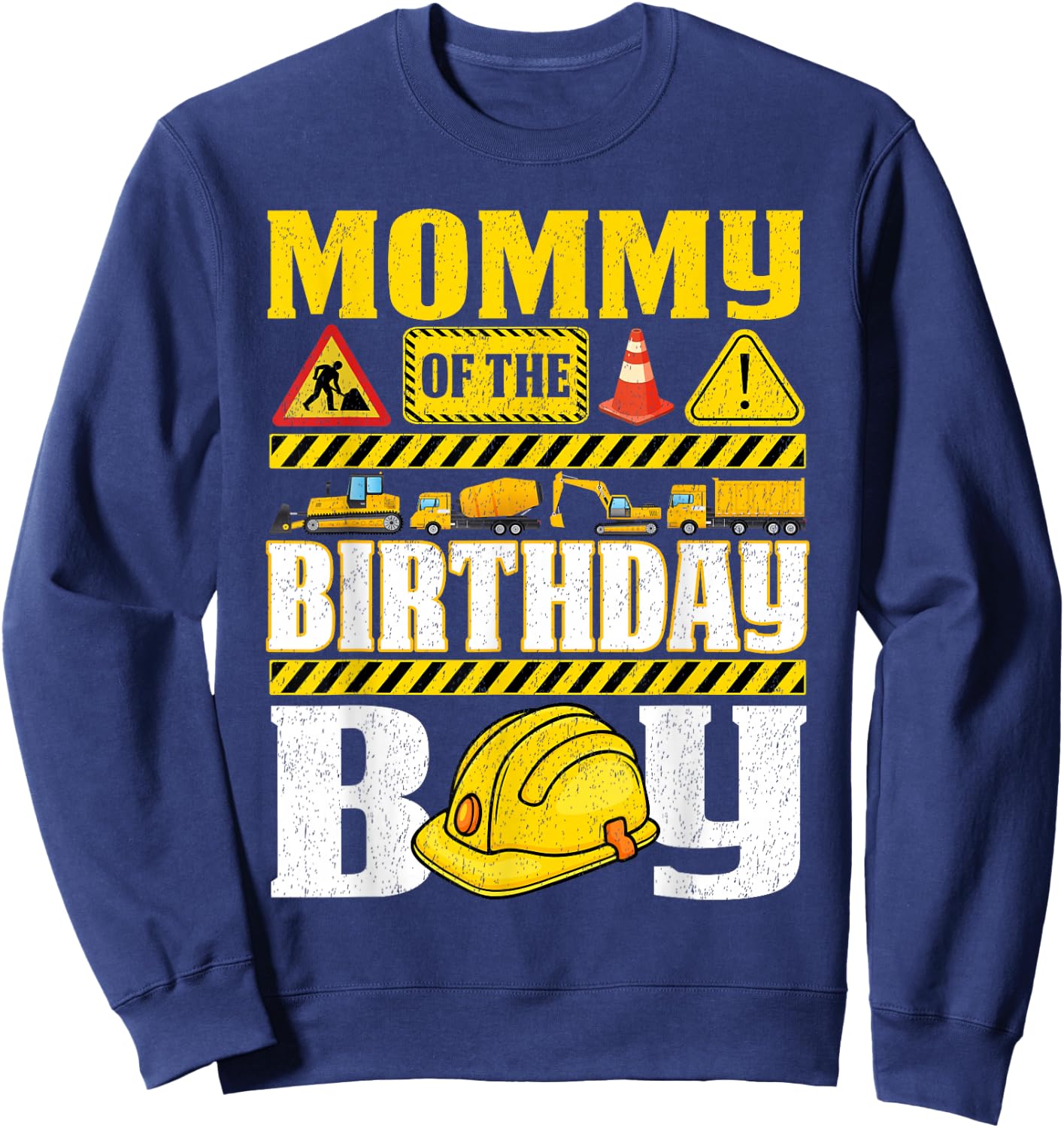 Mommy of Birthday Boy Construction Party Matching Sweatshirt - Sweatshirt | Navy