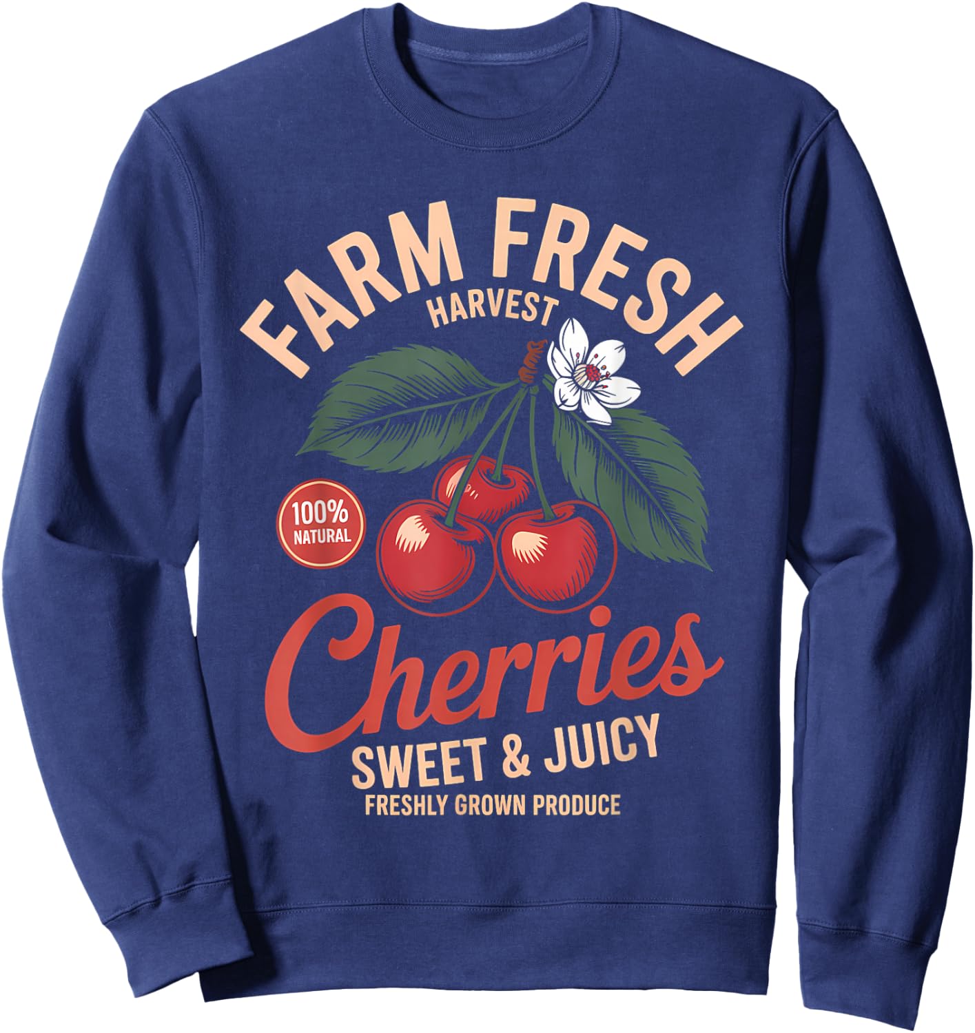 Farm Fresh Organic Cherries Farmer's Market Homegrown Sweatshirt - Sweatshirt | Navy