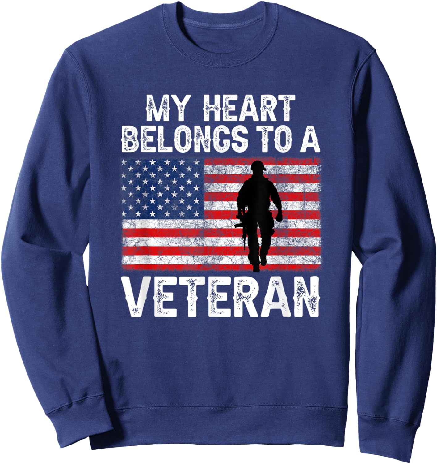 My Heart Belongs To A Veteran Army Veteran Fathers Day Sweatshirt - Sweatshirt | Navy