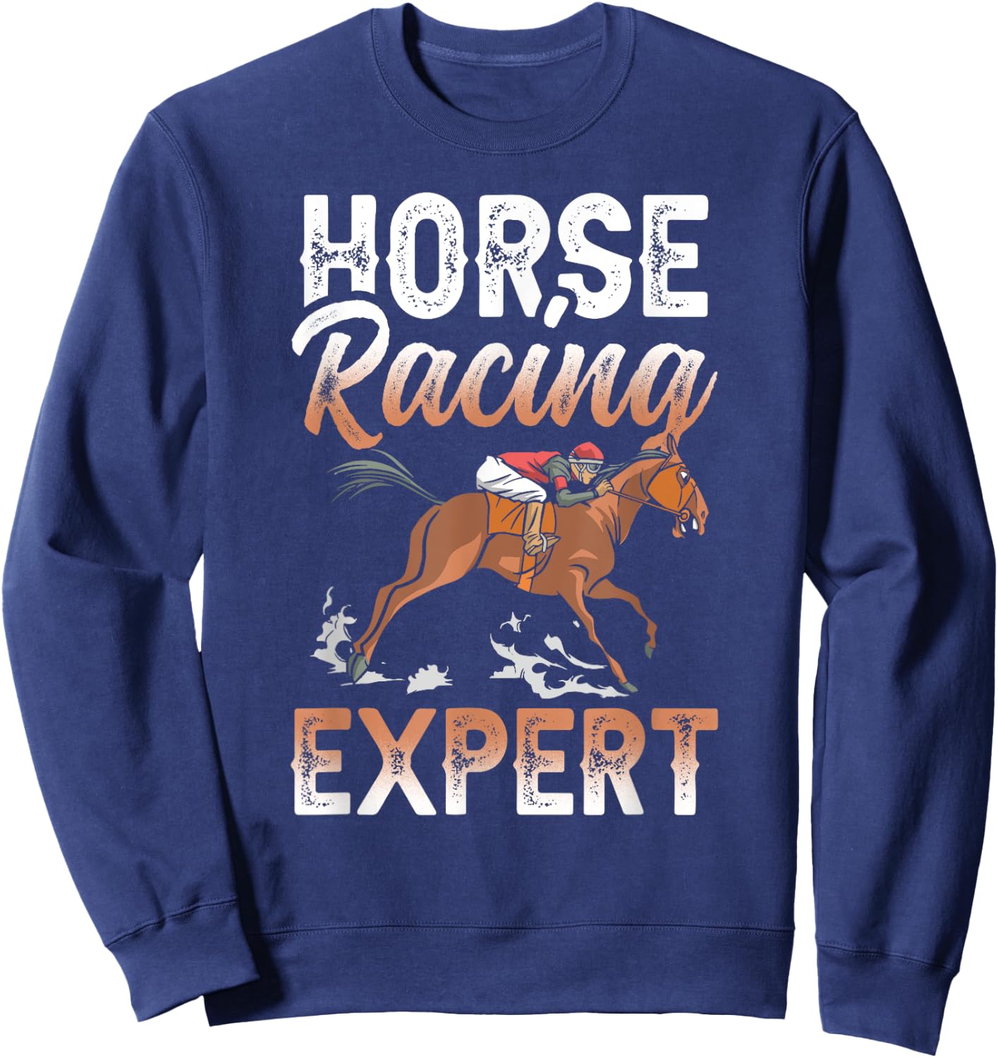 Horse Racing Expert Racer Race Horses Sweatshirt - Sweatshirt | Navy