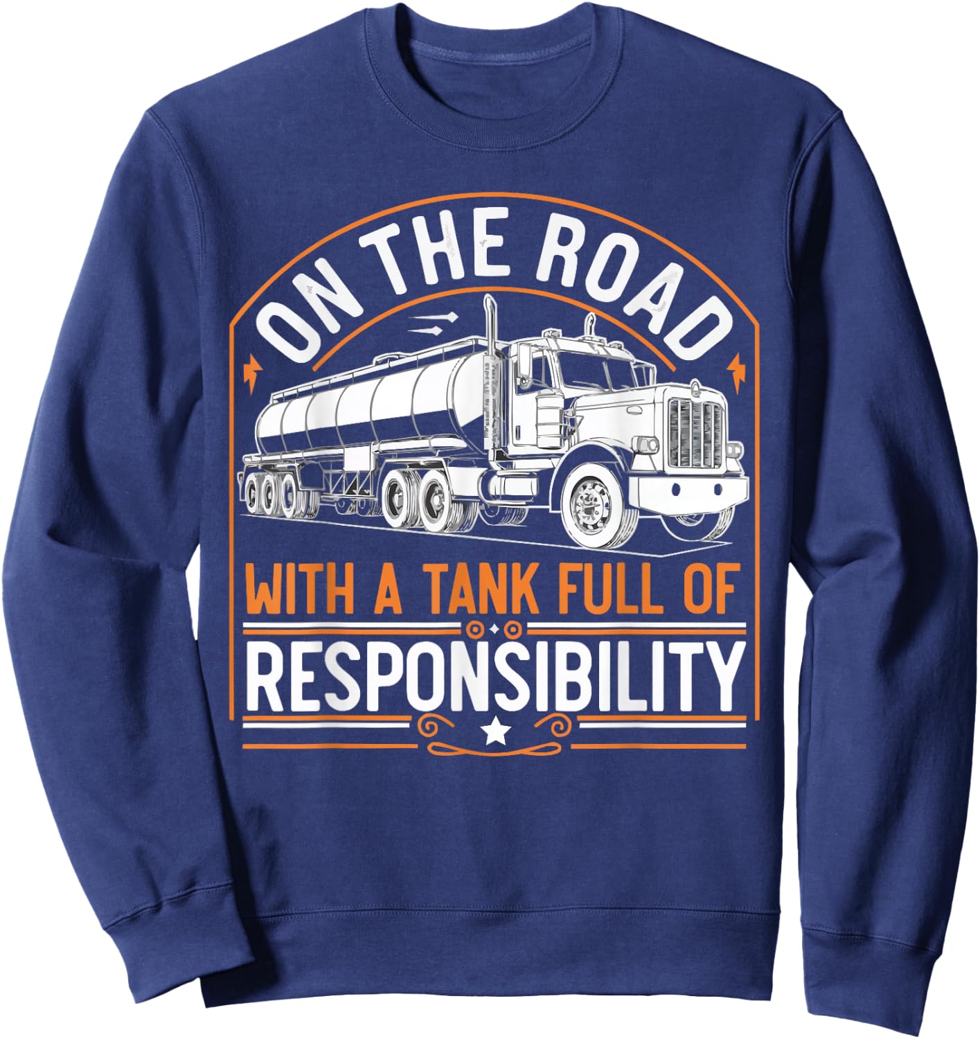 Tanker Truck Driving Truck Driver Proud Trucker Sweatshirt - Sweatshirt | Navy