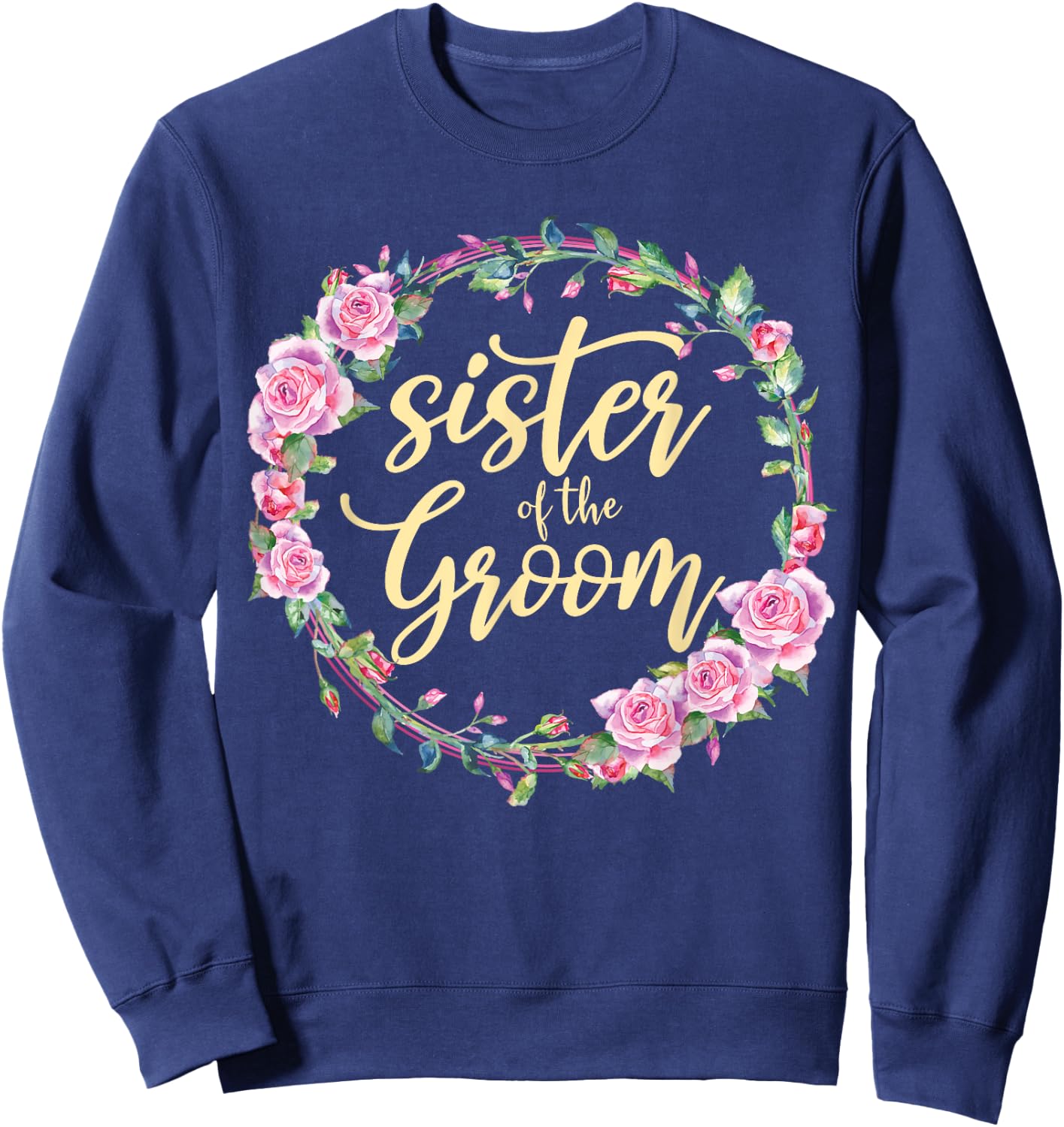 Matching Bridal Party Sister Of The Groom Wedding Sweatshirt - Sweatshirt | Navy