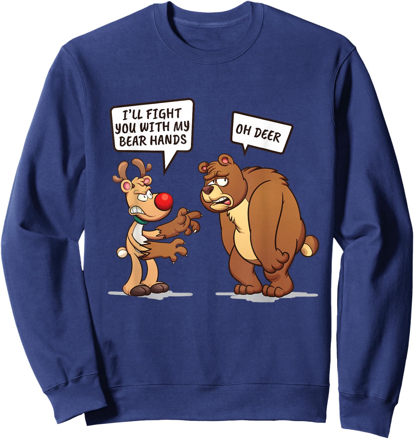 I'll Fight You With My Bear Hands Pun Sweatshirt - Sweatshirt | Navy