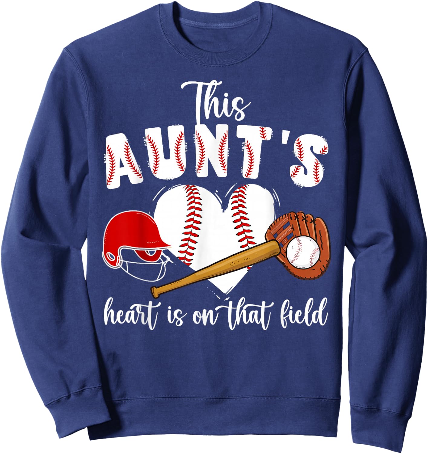 On That Field Baseball Aunt Of A Baseball Player Aunt Sweatshirt - Sweatshirt | Navy