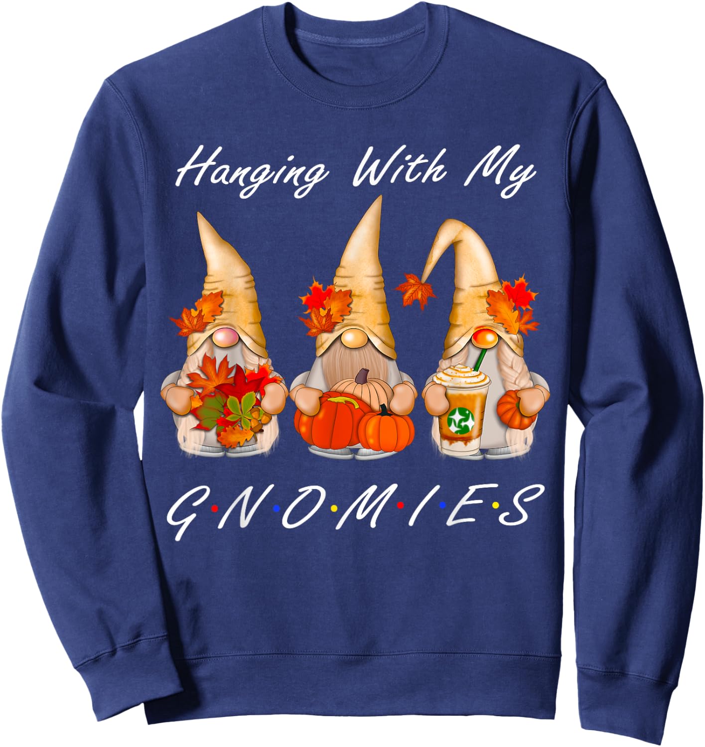 Funny Thanksgiving Shirts Gnome - Gnomies Lover Sweatshirt - Sweatshirt | Navy