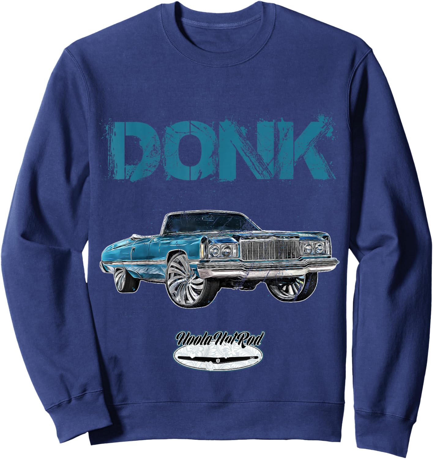1974 DONK Whip DONK-Car Rap Hip Hop Cali Atlanta Hot Rod USA Sweatshirt - Sweatshirt | Navy