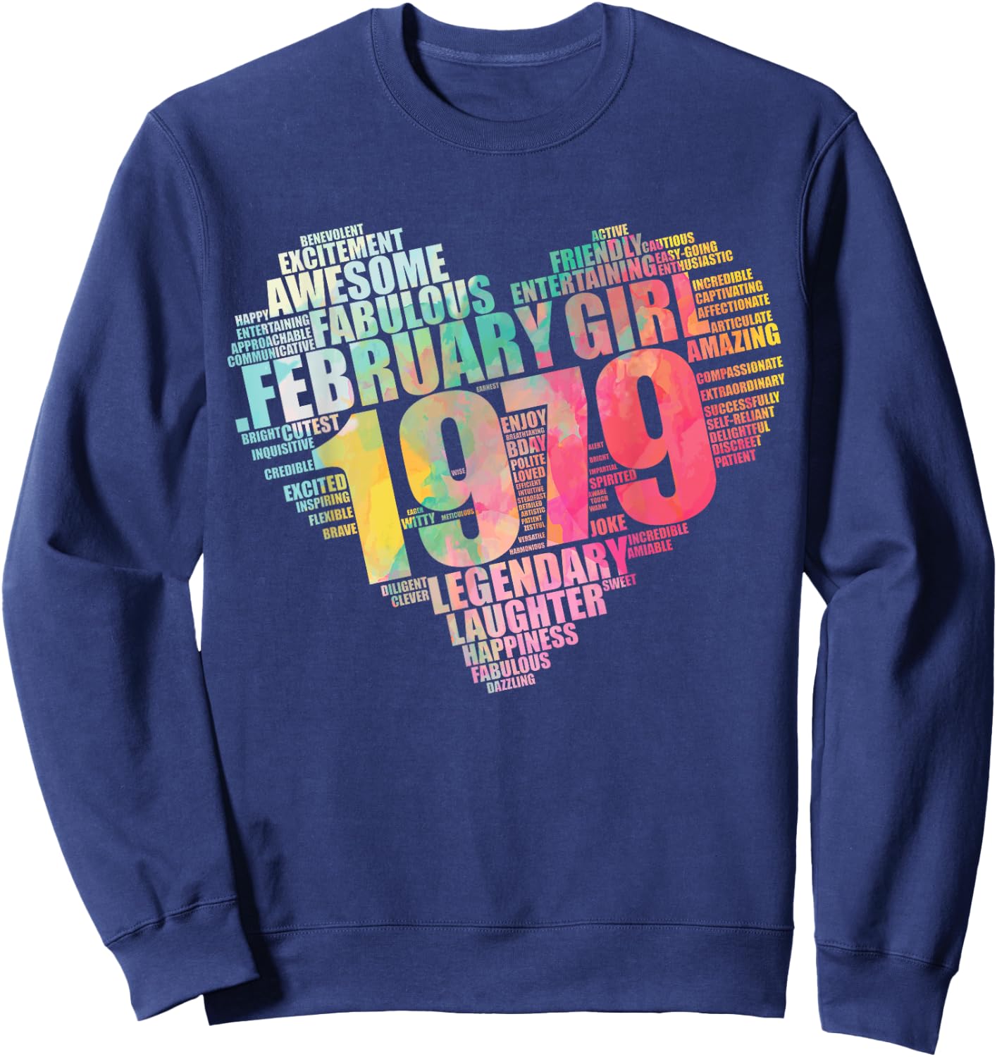 FEBRUARY GIRL 1979 Awesome Fabulous 45 Heart 45th Birthday Sweatshirt - Sweatshirt | Navy
