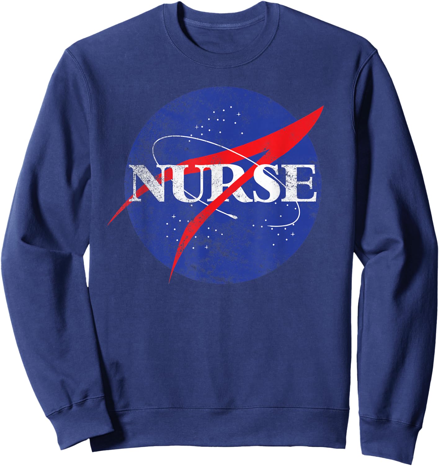 Nurse Astronaut Distressed Retro for Outer Space Nursing Sweatshirt - Sweatshirt | Navy