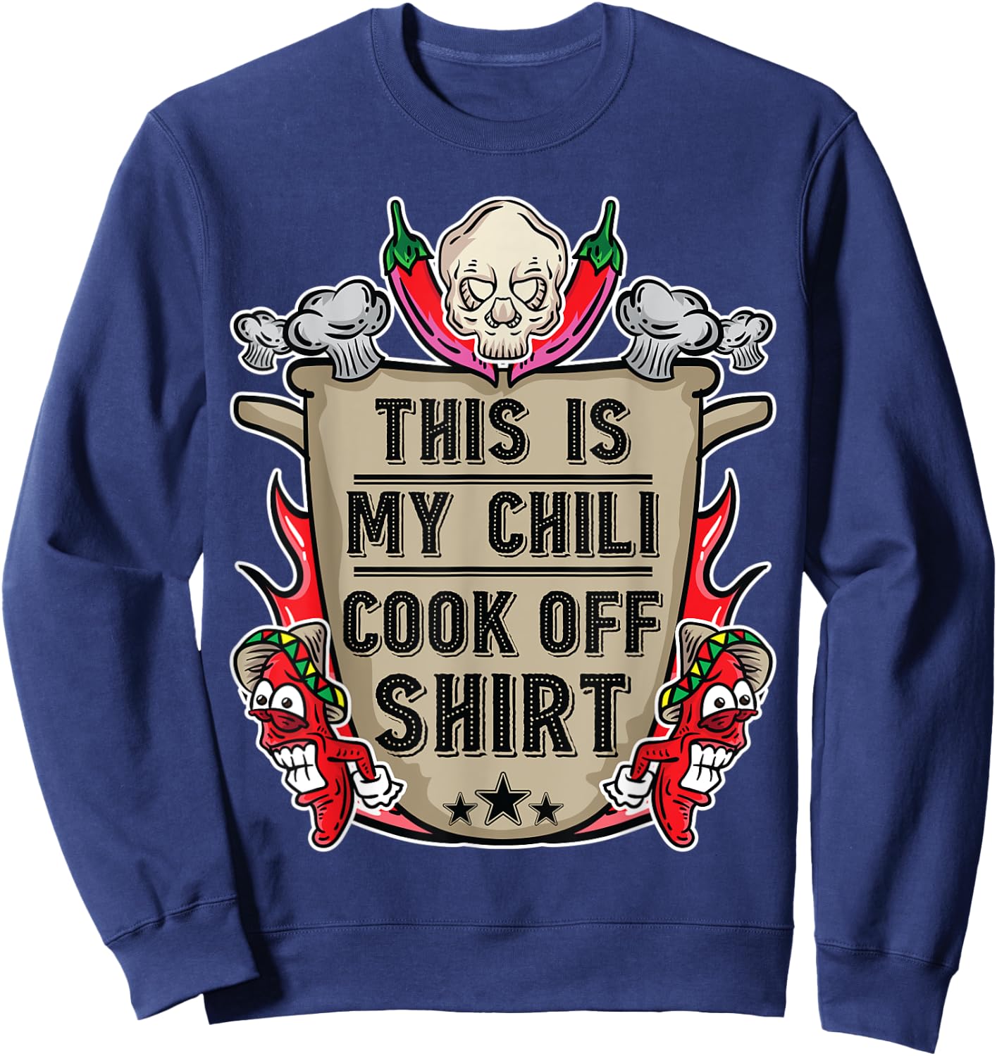 This Is My Chili Cook Off Shirt Cooking Competition Team Sweatshirt - Sweatshirt | Navy