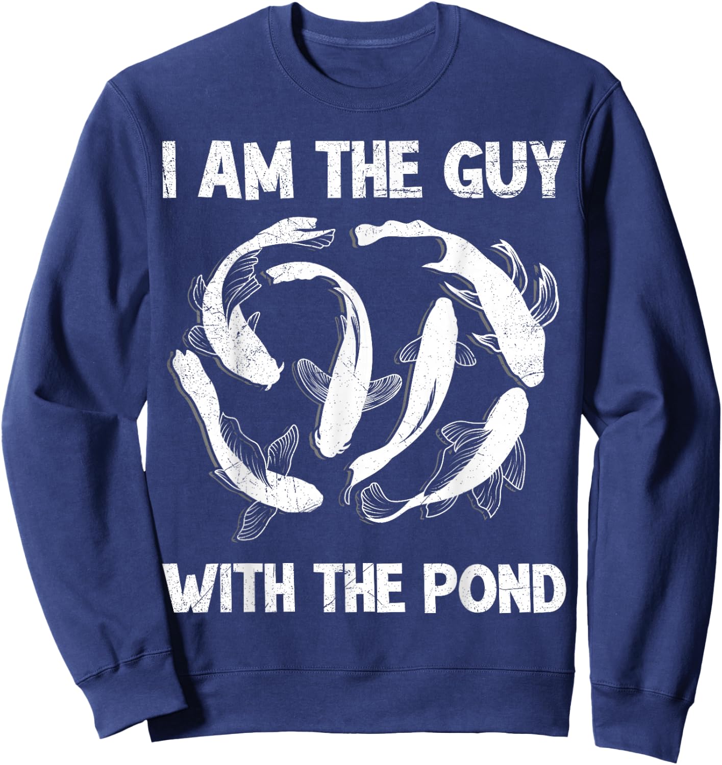 I'm the type with the pond Koi Sweatshirt - Sweatshirt | Navy