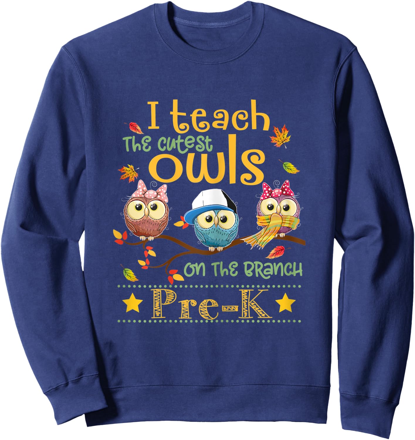 I Teach The Cutest Owls Pre-K Teacher Fall Autumn Women Sweatshirt - Sweatshirt | Navy