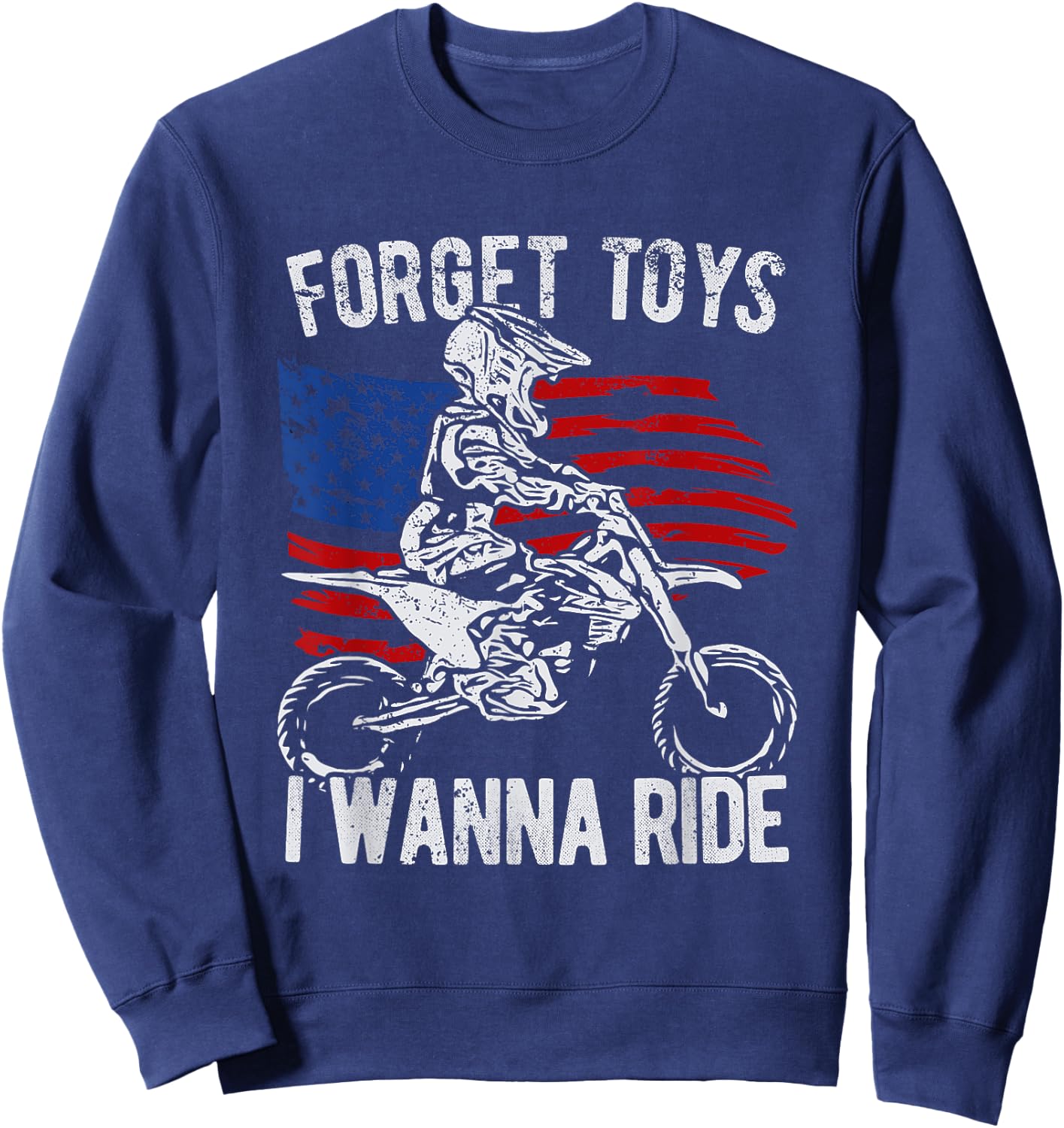 Forget toys I wanna Ride Motocross - Dirt bike Girls Kids Men Sweatshirt - Sweatshirt | Navy