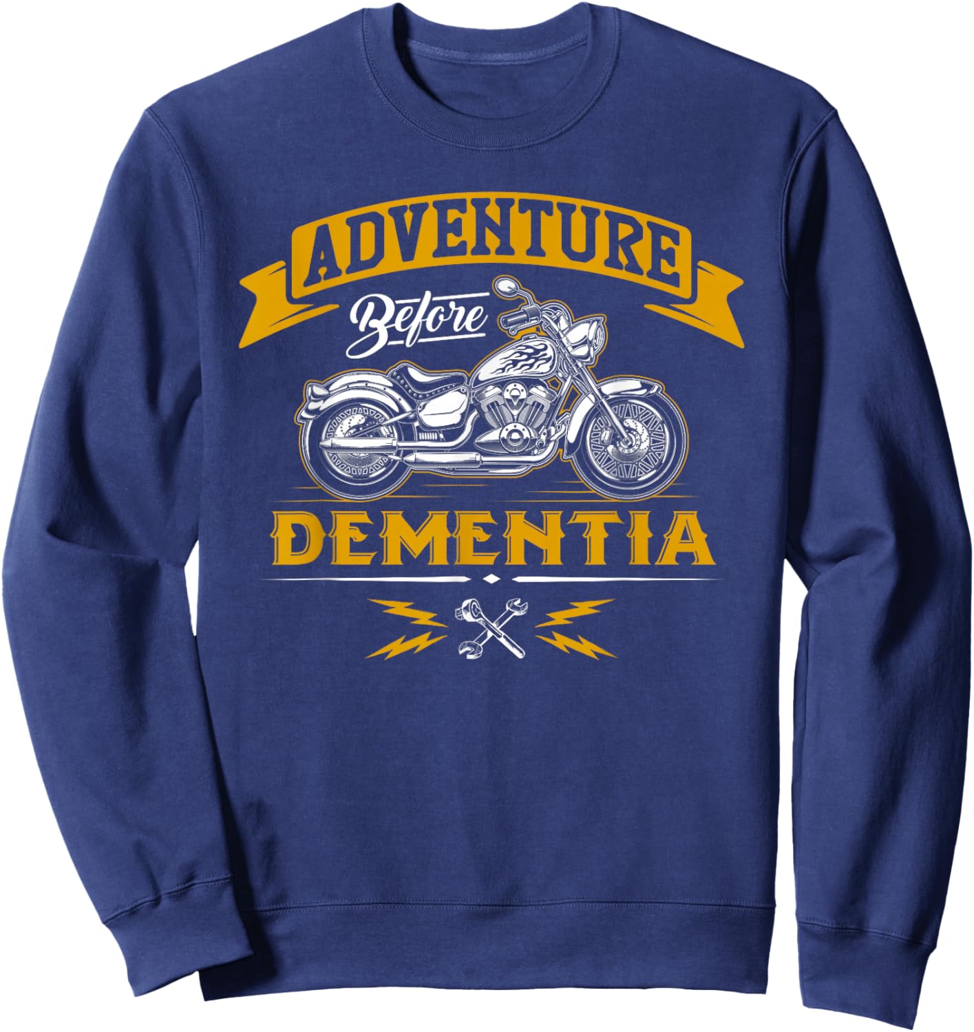Adventure Before Dementia - Funny Motorcycle Biker Gift Sweatshirt - Sweatshirt | Navy