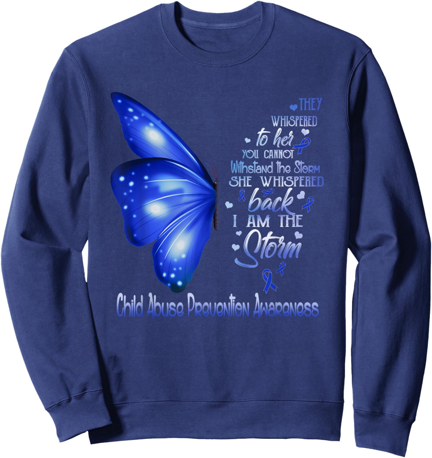 I am the storm Child Abuse Prevention Awareness Butterfly Sweatshirt - Sweatshirt | Navy