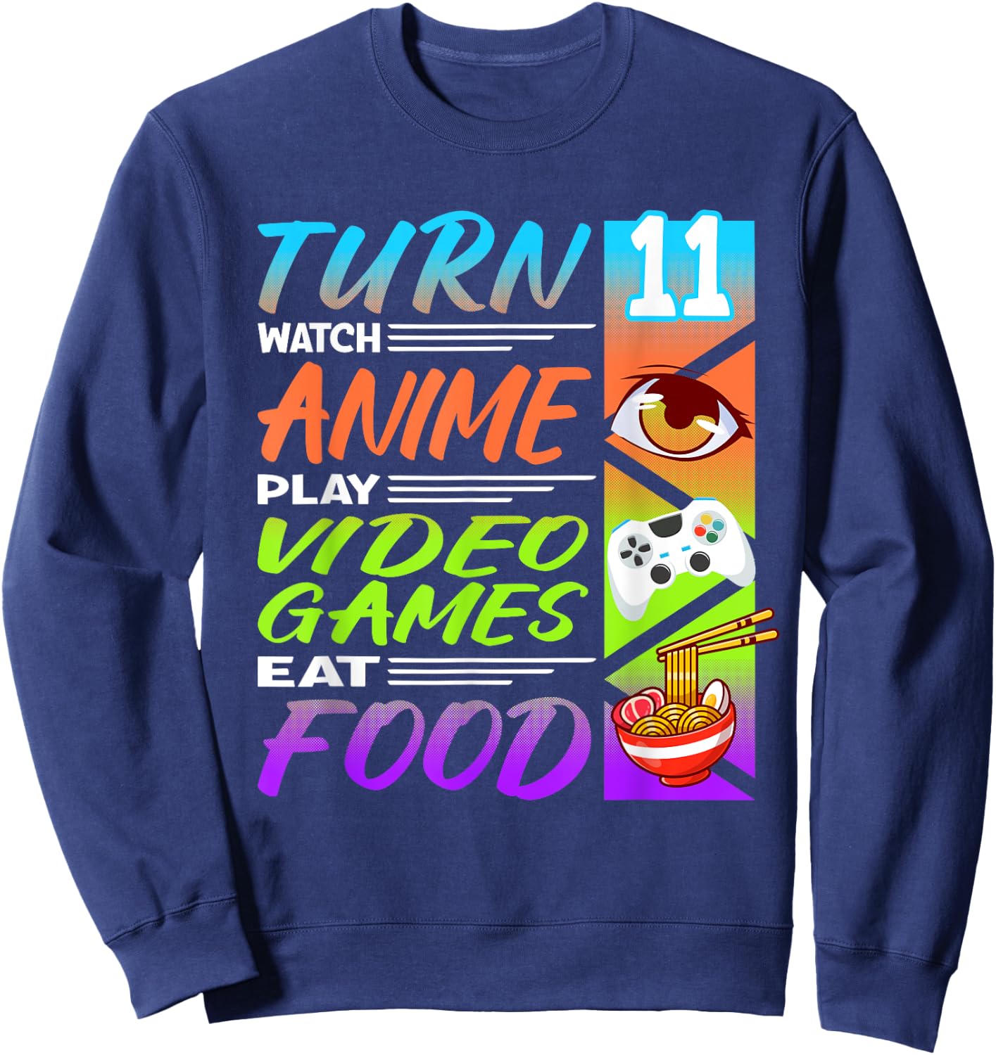 11th Birthday I Gamer I 90s Kawaii Ramen Noodles Anime Sweatshirt - Sweatshirt | Navy