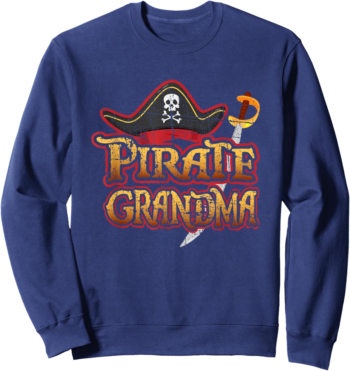 Pirate Grandma Matching Birthday Party Cruise Night Skull Sweatshirt - Sweatshirt | Navy