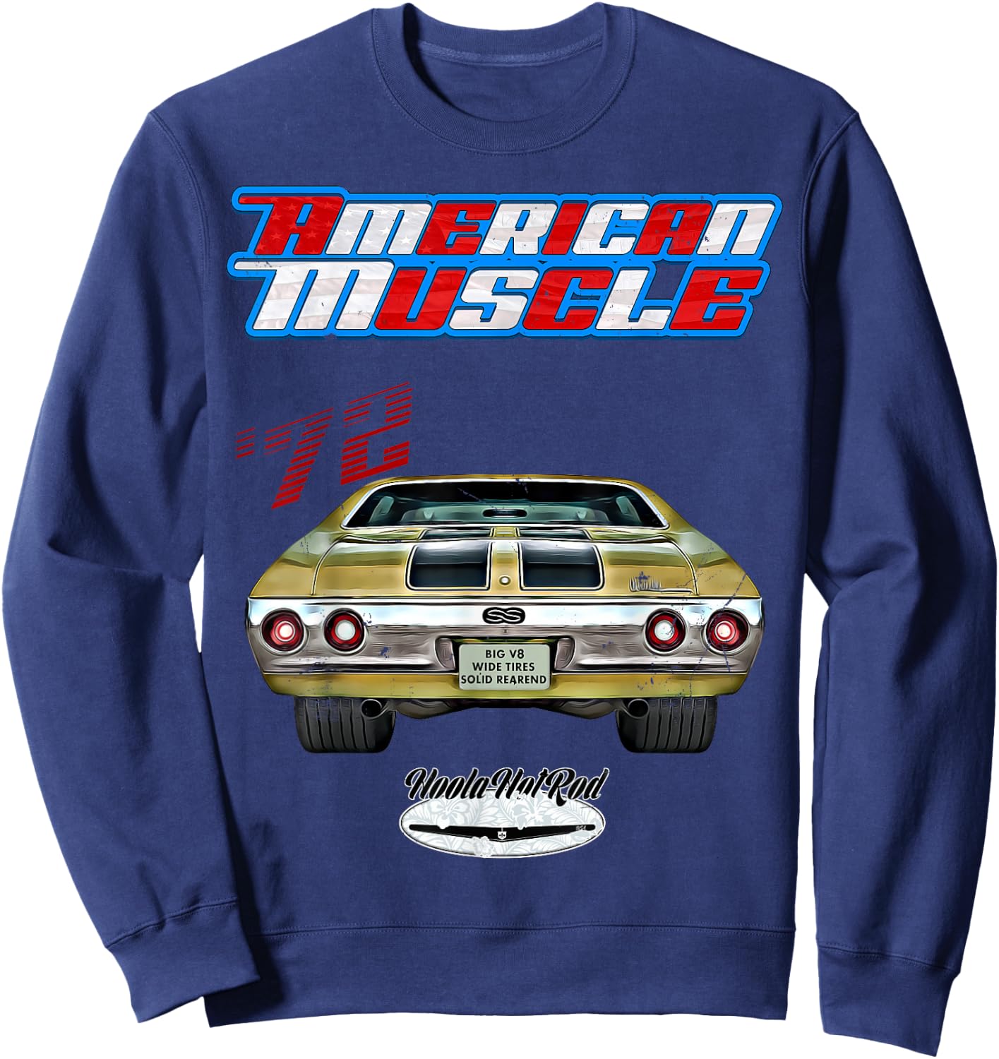 1972 Chevelle,Muscle Car,SS454,SS427,SS396,Hotrod,drag race Sweatshirt - Sweatshirt | Navy