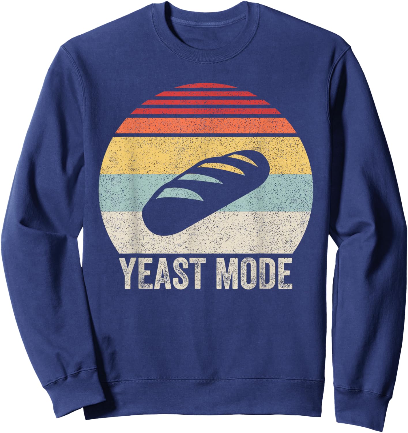 Vintage Retro Yeast Mode Shirt Bread Maker Baking Baker Gift Sweatshirt - Sweatshirt | Navy