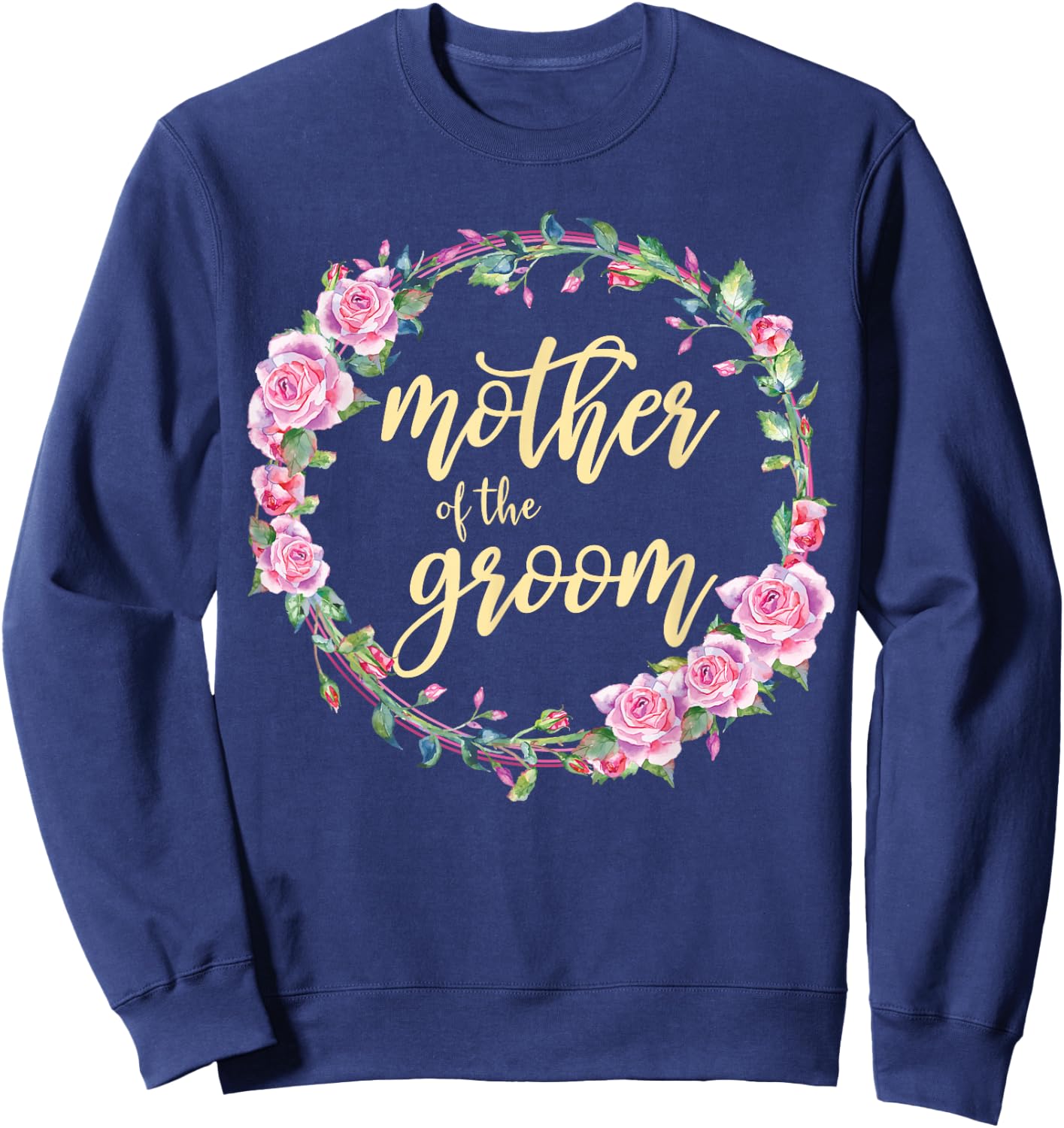 Matching Bridal Party Mother Of The Groom Wedding Sweatshirt - Sweatshirt | Navy