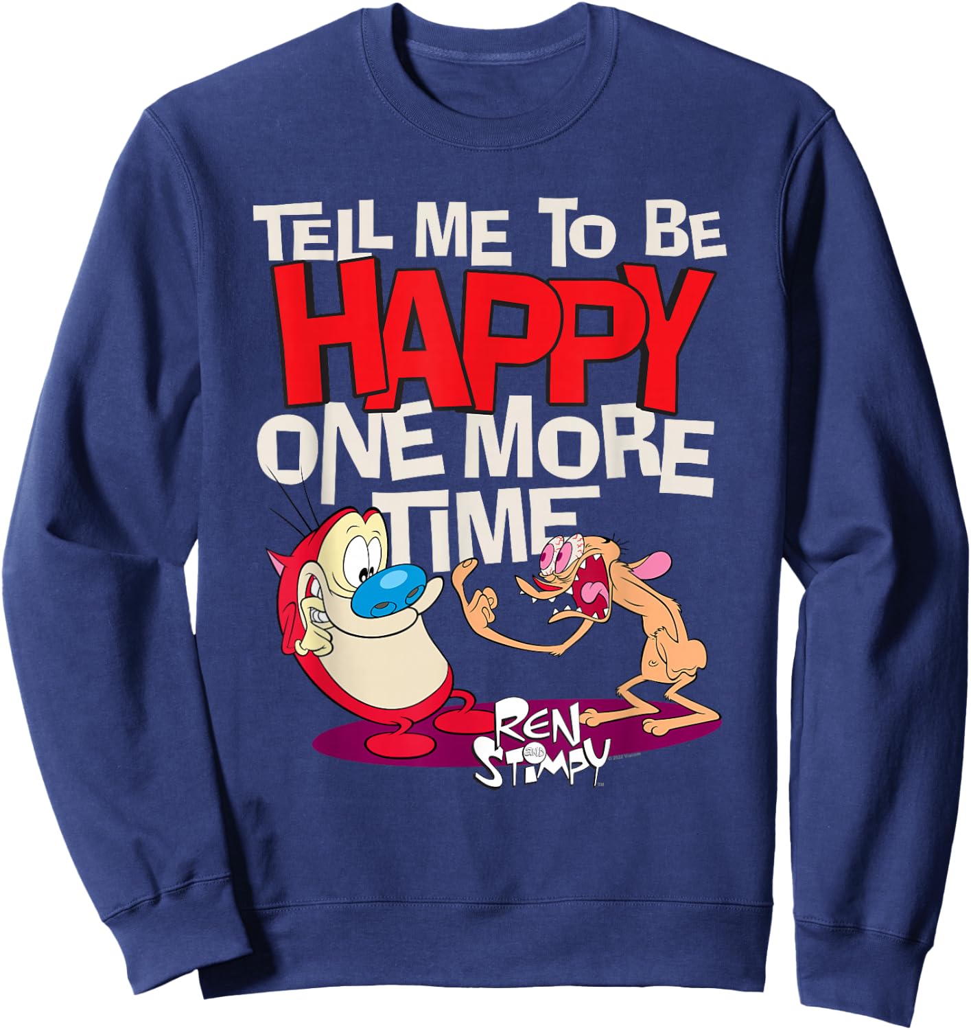 Ren and Stimpy Tell Me To Be Happy Sweatshirt - Sweatshirt | Navy