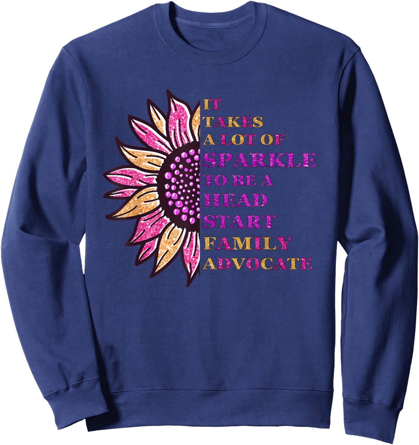 Sparkle Family Advocate Head Start Family Advocate Design Sweatshirt - Sweatshirt | Navy